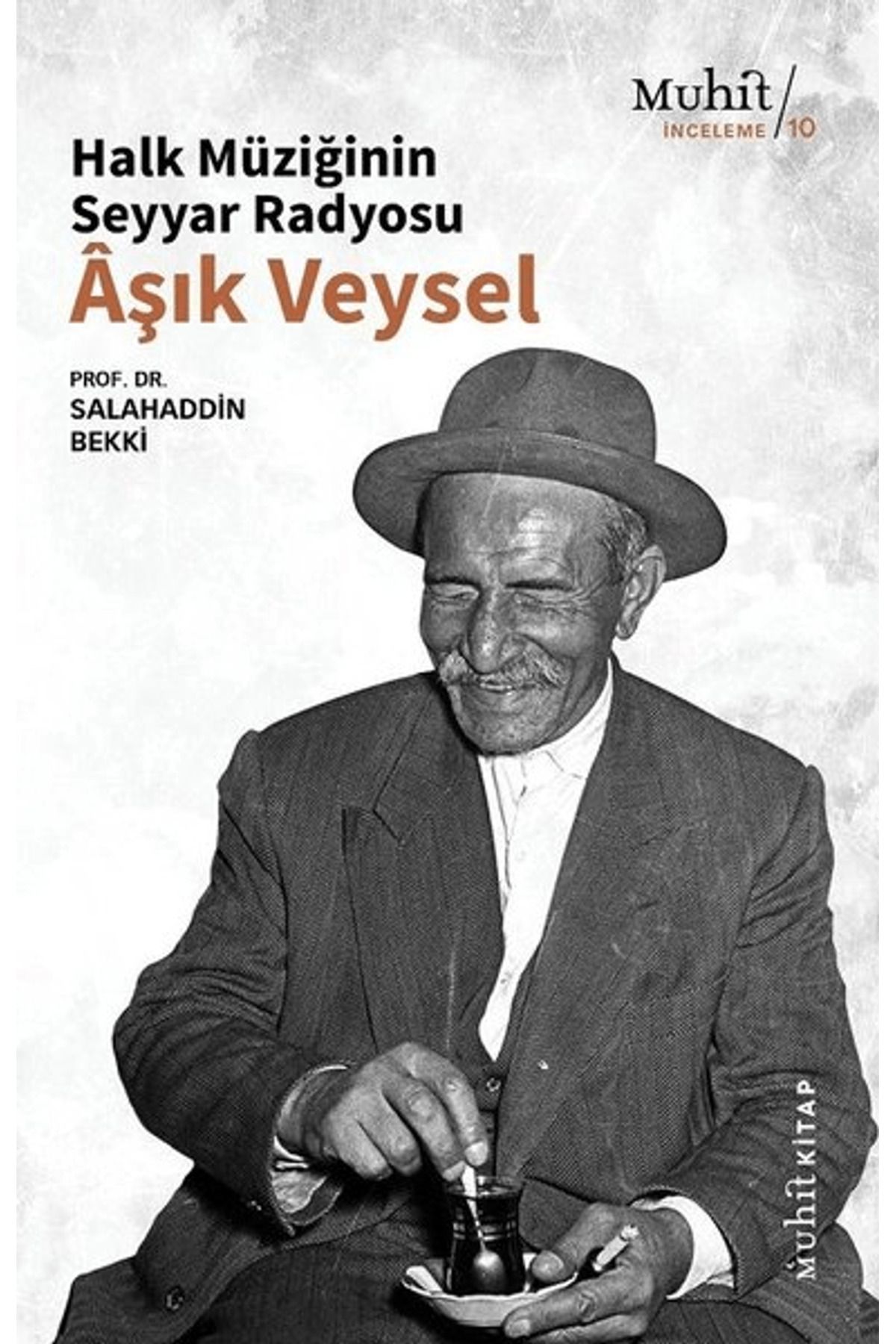 Muhit Kitap Halk Müziğinin Seyyar Radyosu Aşık Veysel