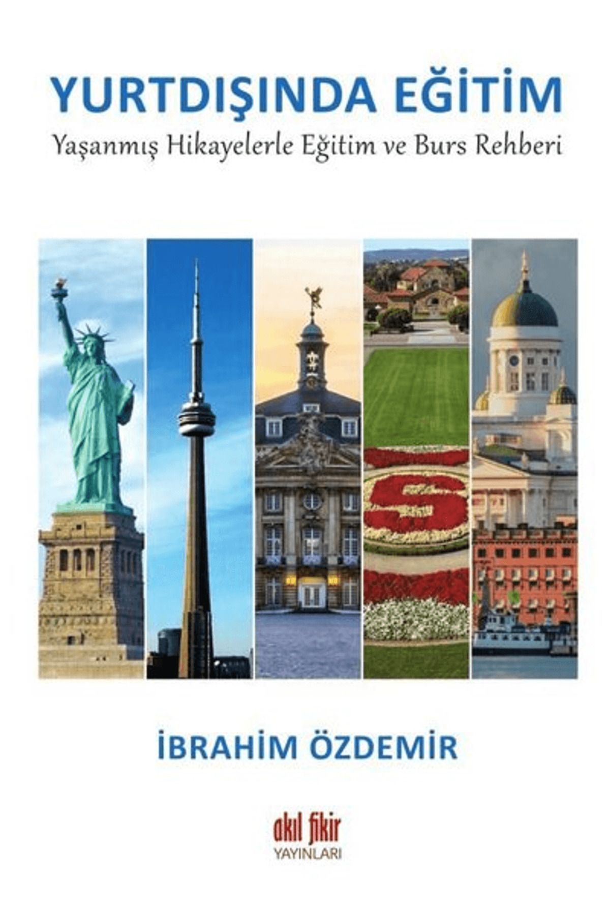 Akıl Fikir Yayınları Yurtdışında Eğitim
