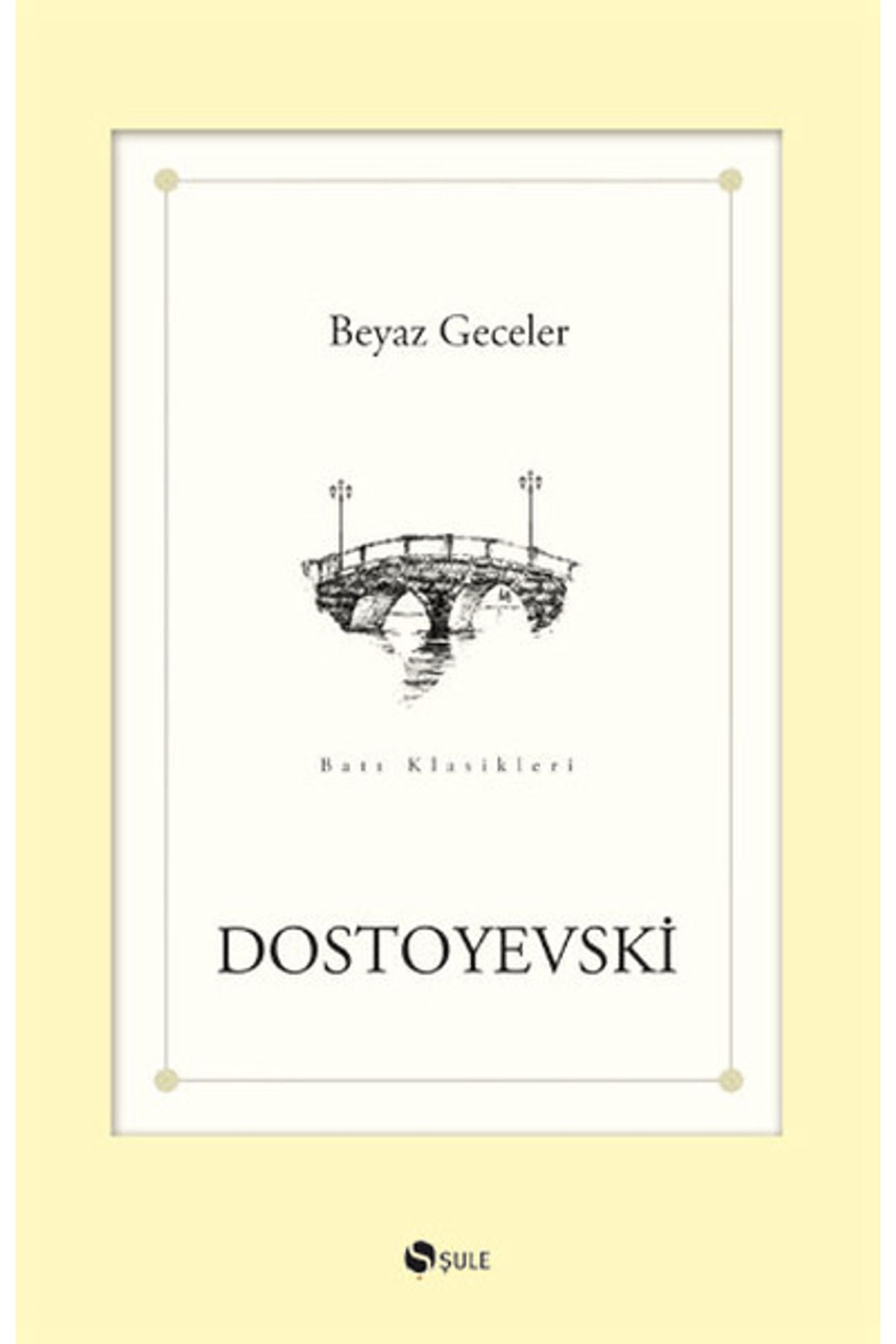 Şule Yayınları Beyaz Geceler