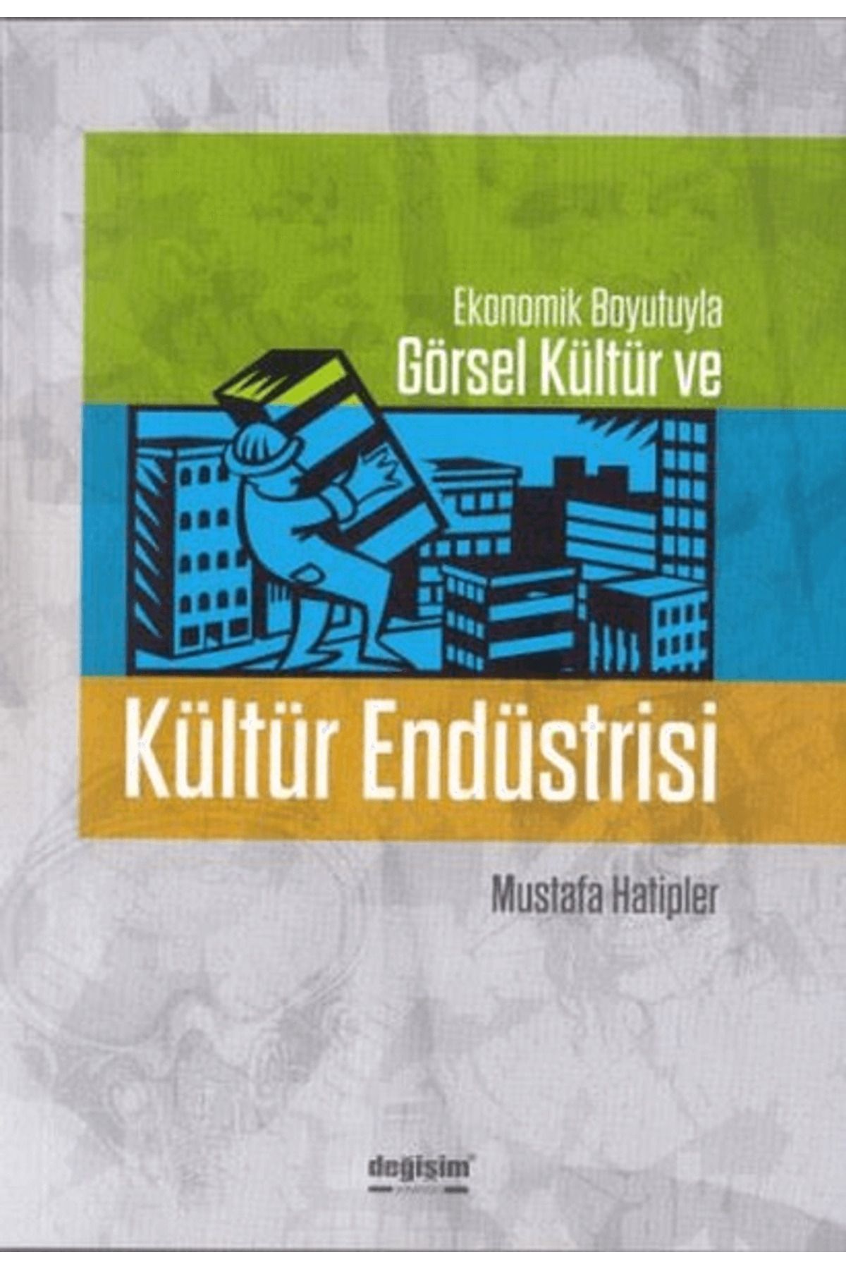 Değişim Yayınları Kültür Endüstrisi