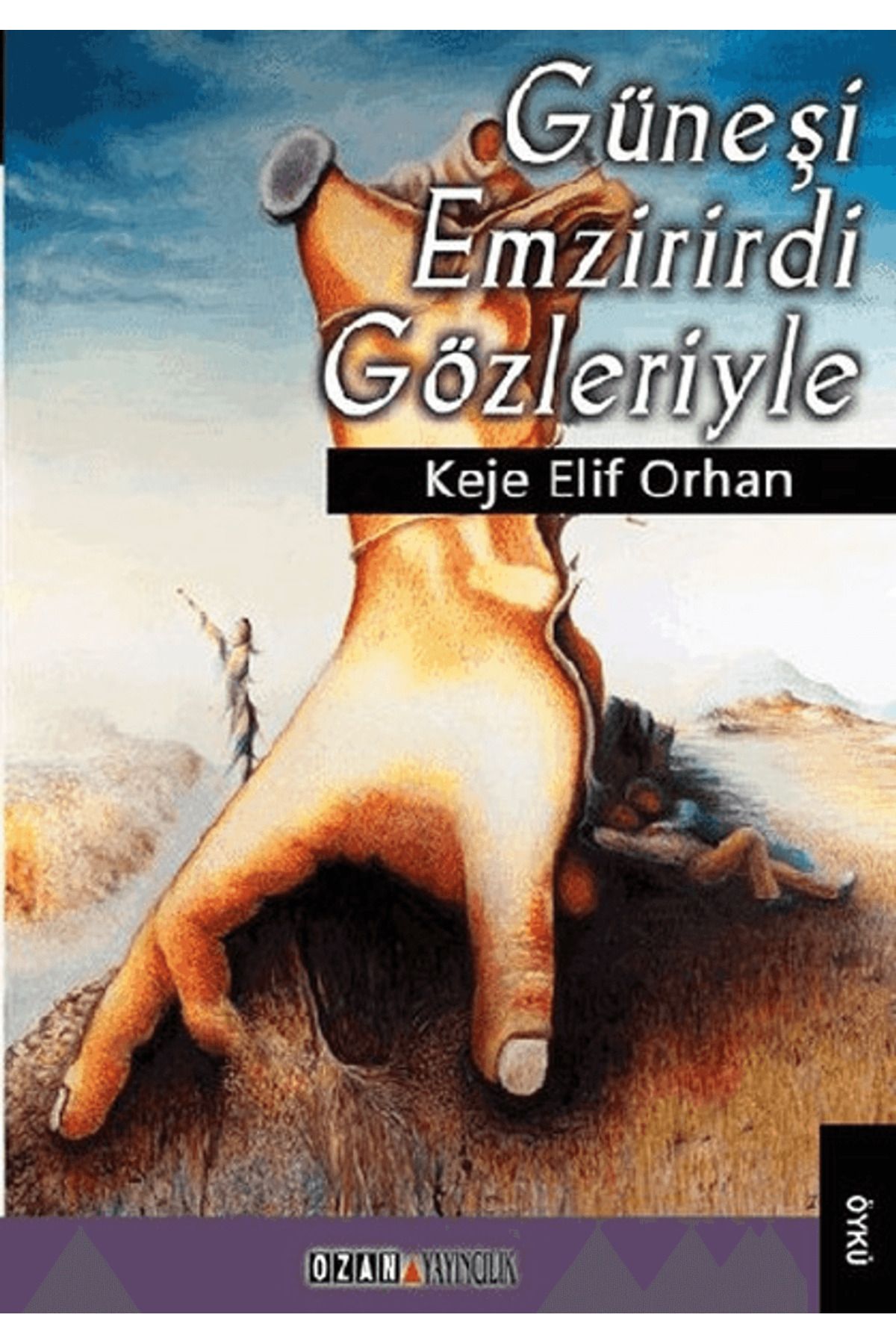Ozan Yayıncılık Güneşli Emzirirdi Gözleriyle