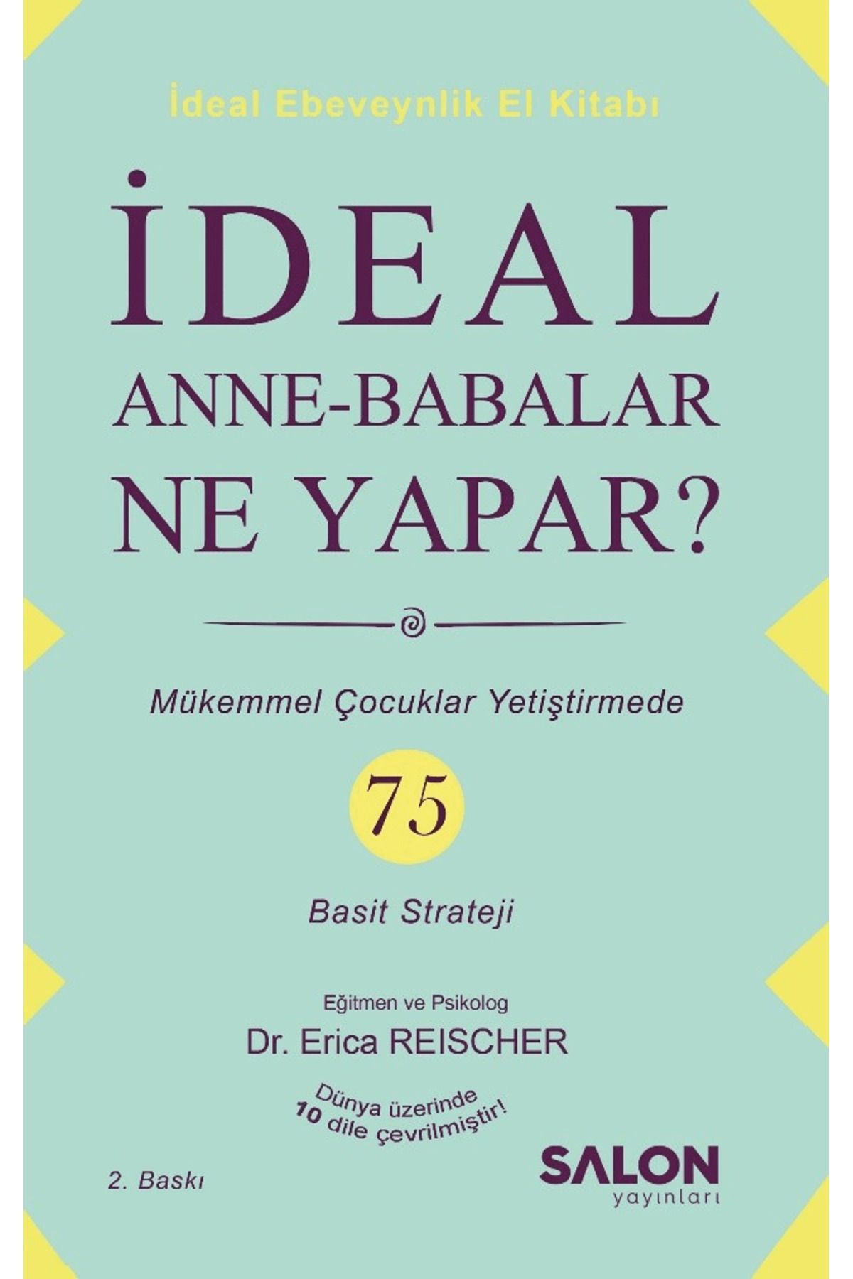Salon Yayınları İdeal Anne Babalar Ne Yapar?