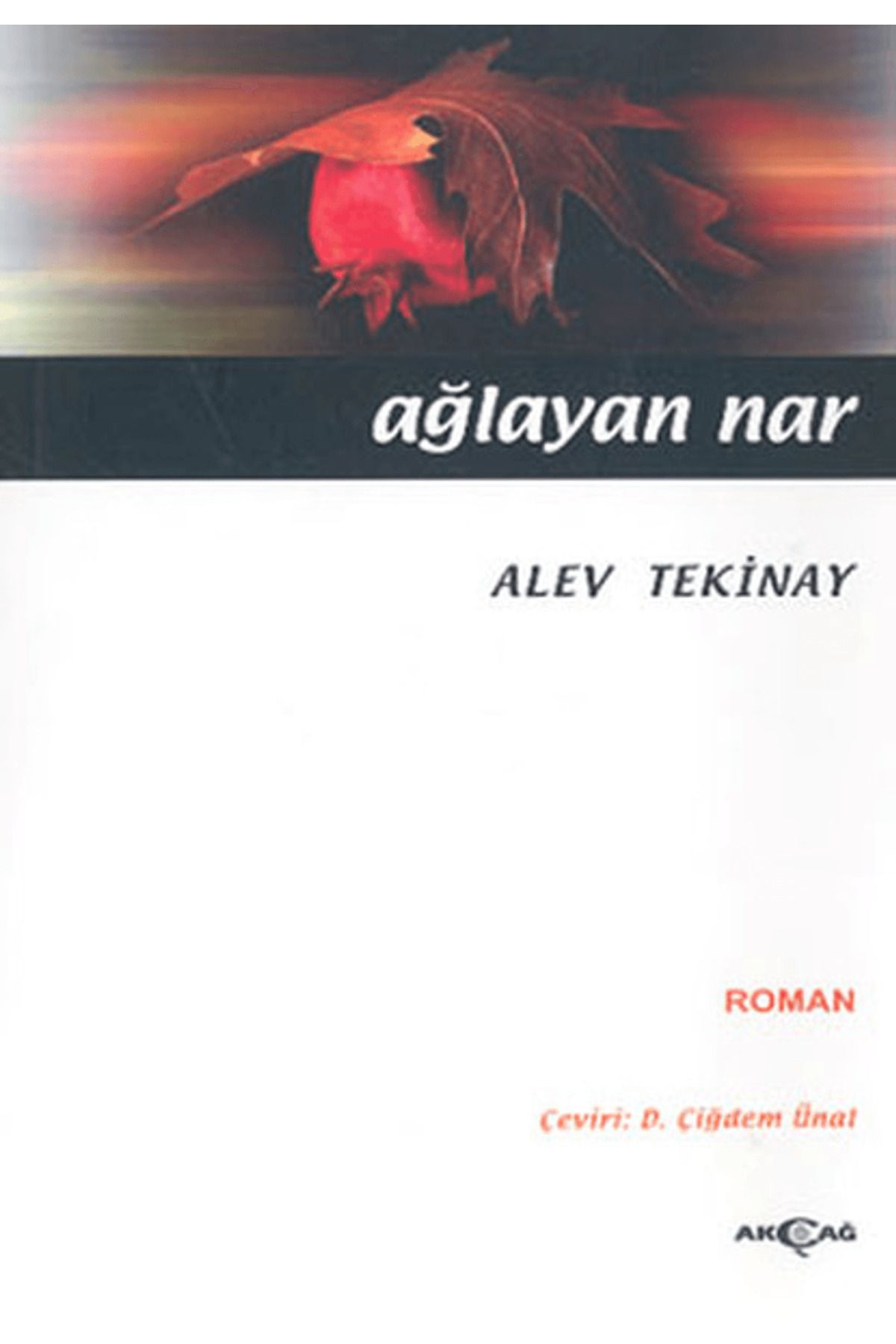 Akçağ Yayınları Ağlayan Nar