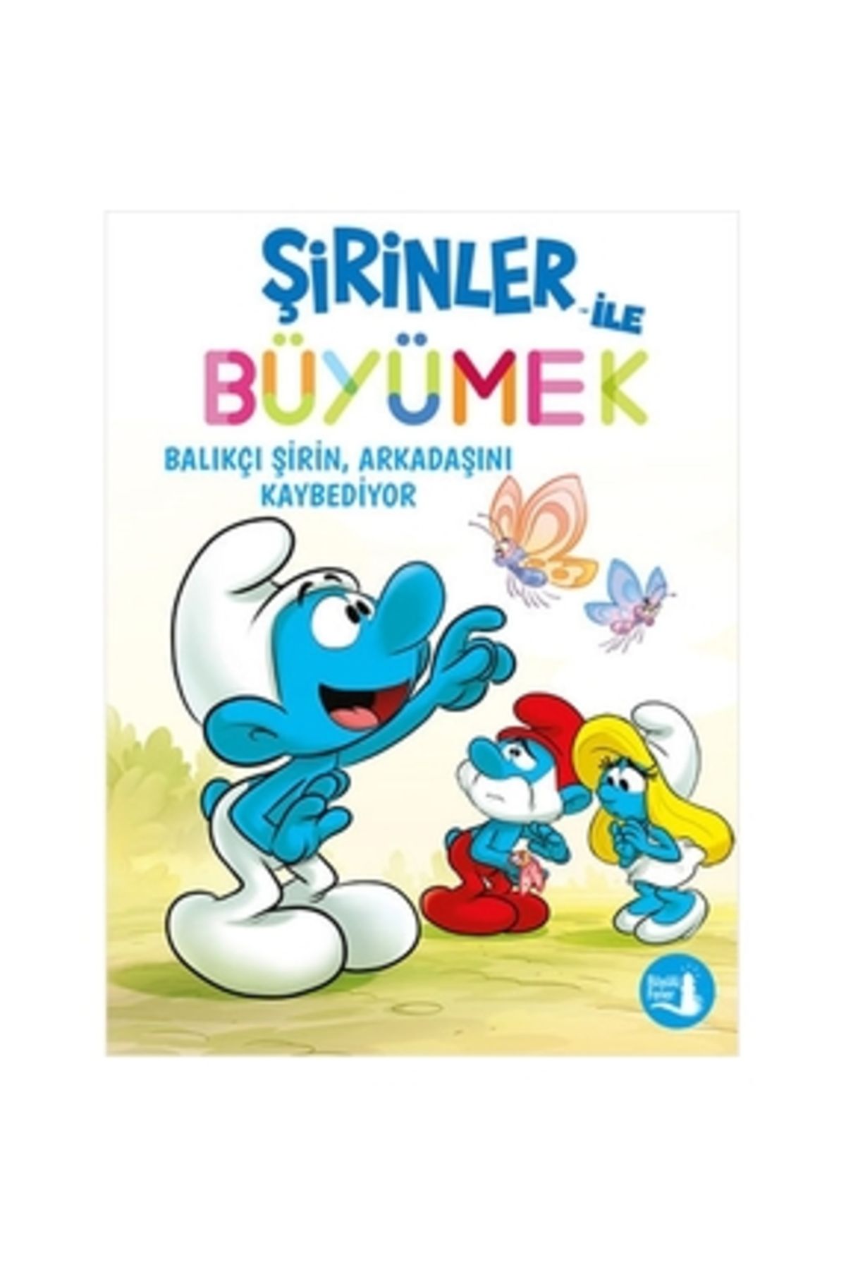 Alfa Yayınları Şirinler ile Büyümek 9 - Balıkçı Şirin Arkadaşını Kaybediyor