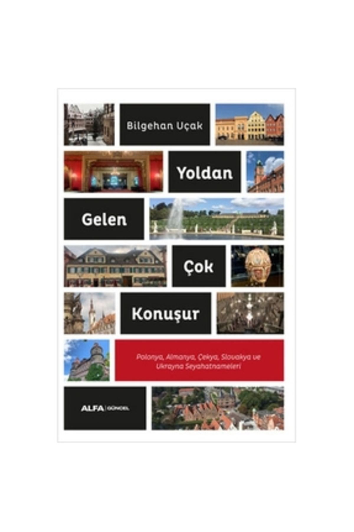 Alfa Yayınları Yoldan Gelen Çok Konuşur