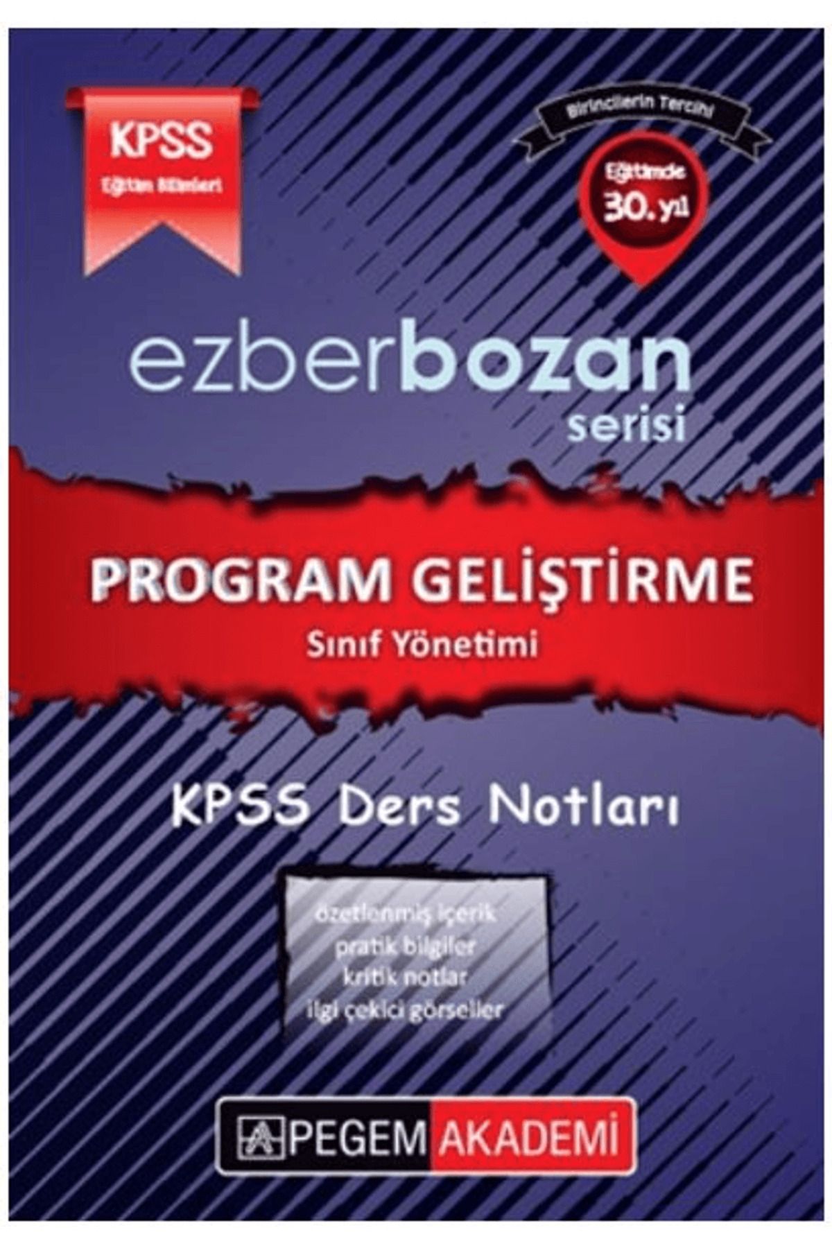 Pegem Akademi Yayıncılık 2017 KPSS Eğitim Bilimleri Program Geliştirme ve Sınıf Yönetimi Öğrencinin Ders Defteri