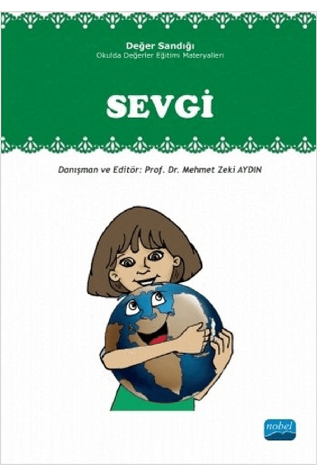 Nobel Akademik Yayıncılık Değer Sandığı - Sevgi