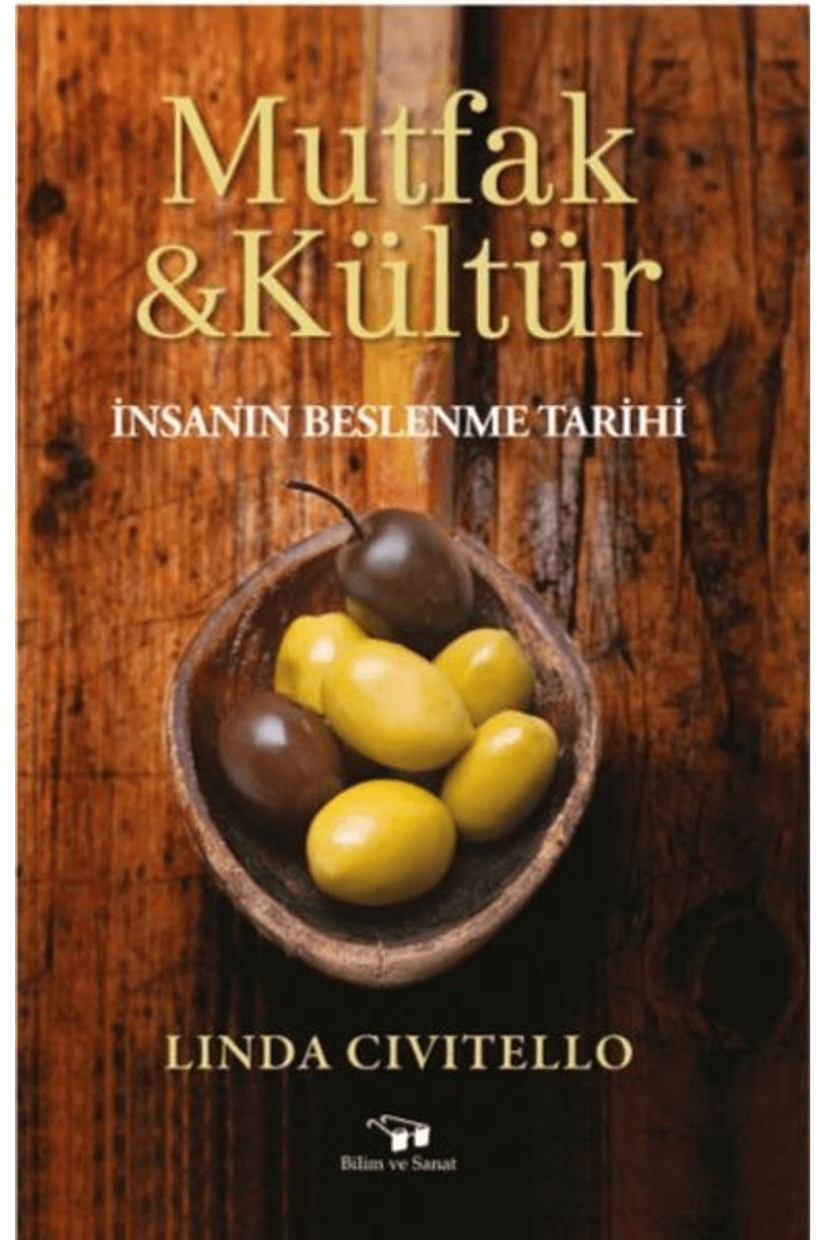 Bilim ve Sanat Yayınları Mutfak ve Kültür