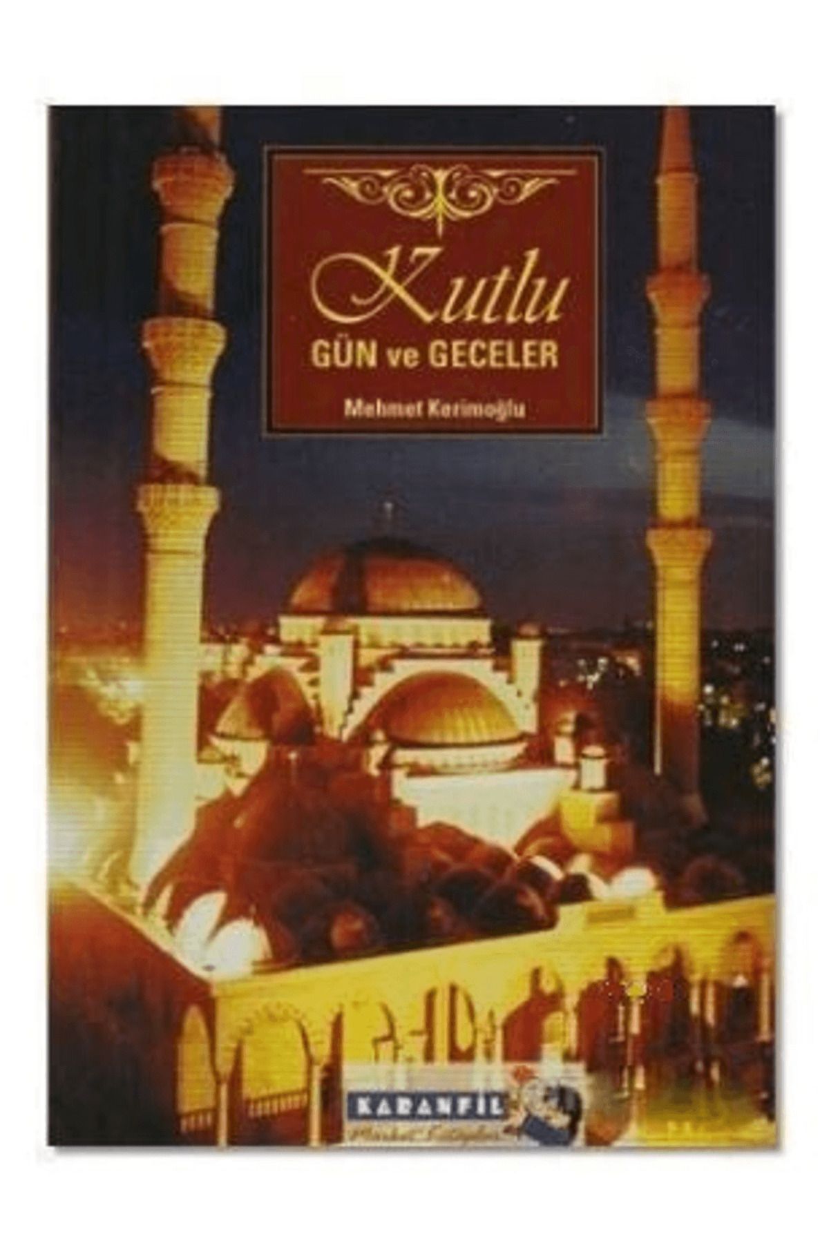 Kardelen Yayınları Kutlu Gün ve Geceler