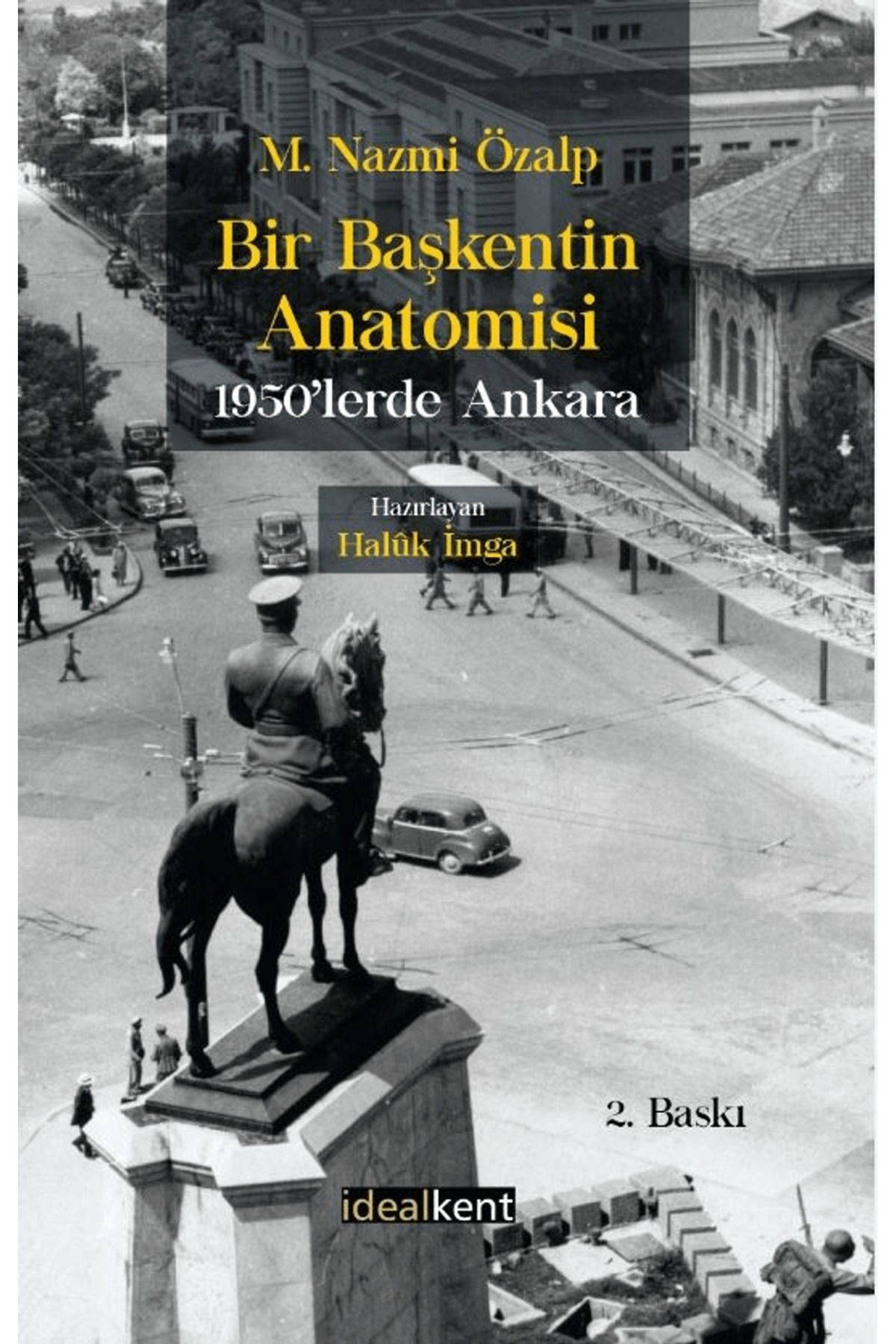 İdealkent Yayınları Bir Başkentin Anatomisi