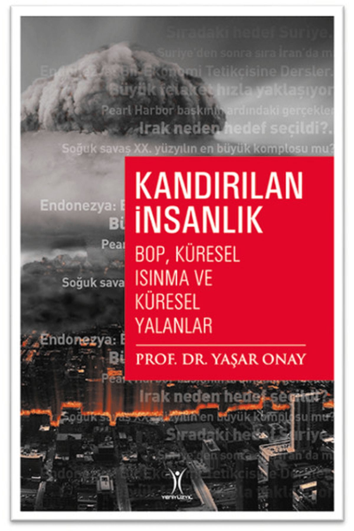 Yeniyüzyıl Yayınları Kandırılan İnsanlık - Bop Küresel Isınma ve Küresel Yalanlar