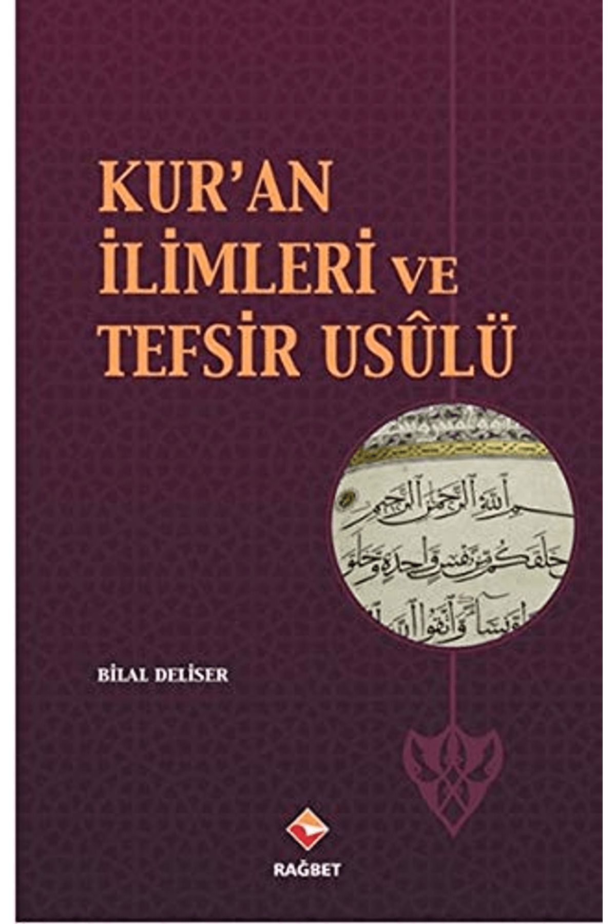 Rağbet Yayınları Kur’an İlimleri ve Tefsir Usulü