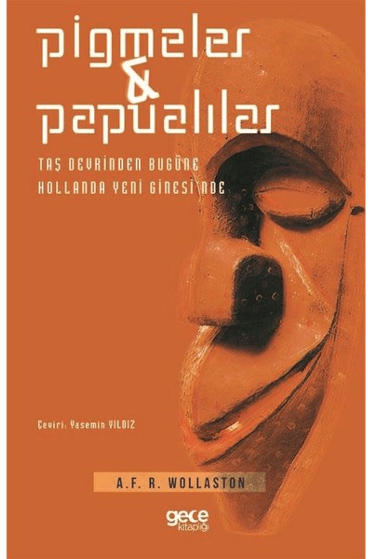 Gece Kitaplığı Pigmeler ve Papualılar