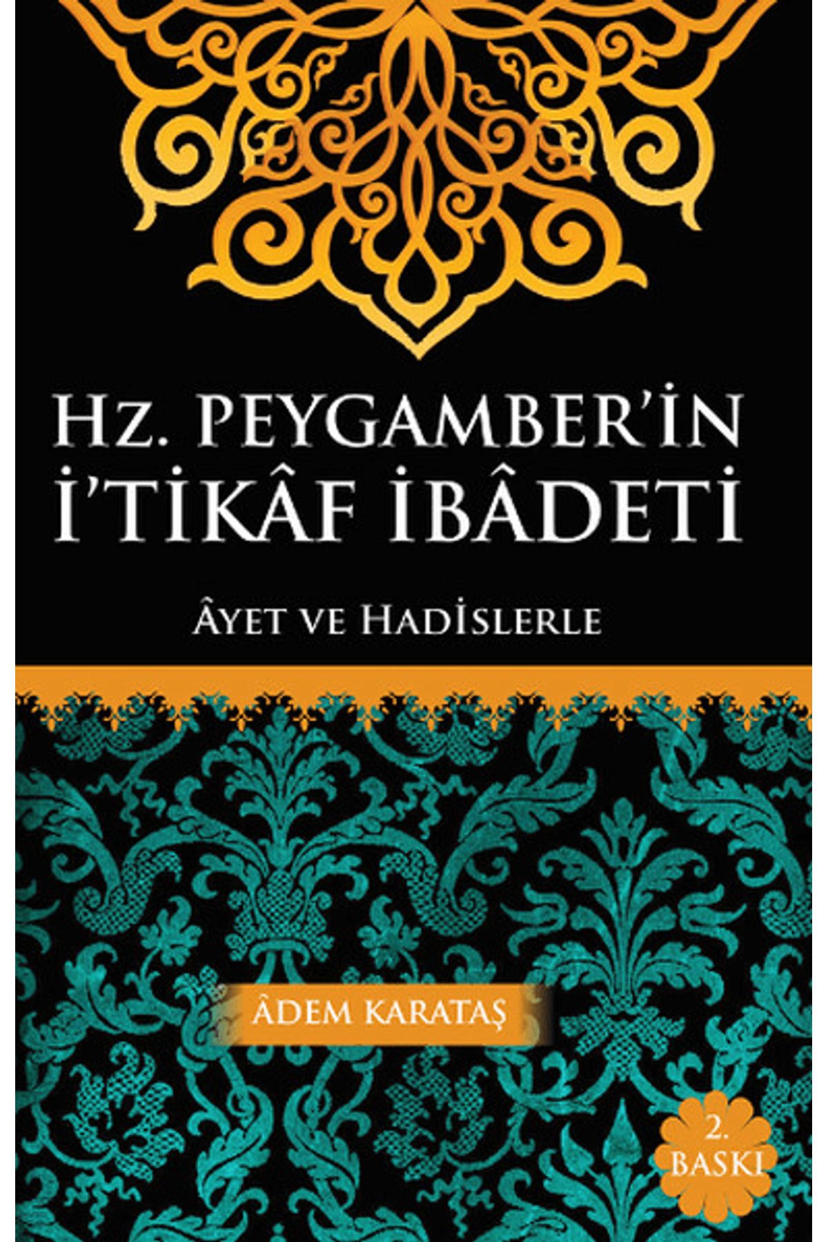 Kitapmatik Yayınları Hz. Peygamber'in İ'tikaf İbadeti