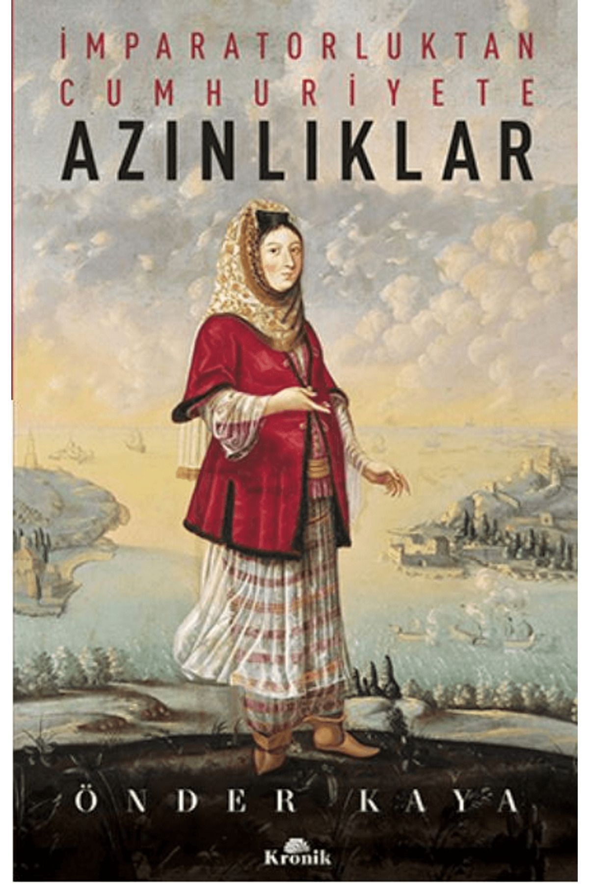 Kronik Kitap İmparatorluktan Cumhuriyete Azınlıklar