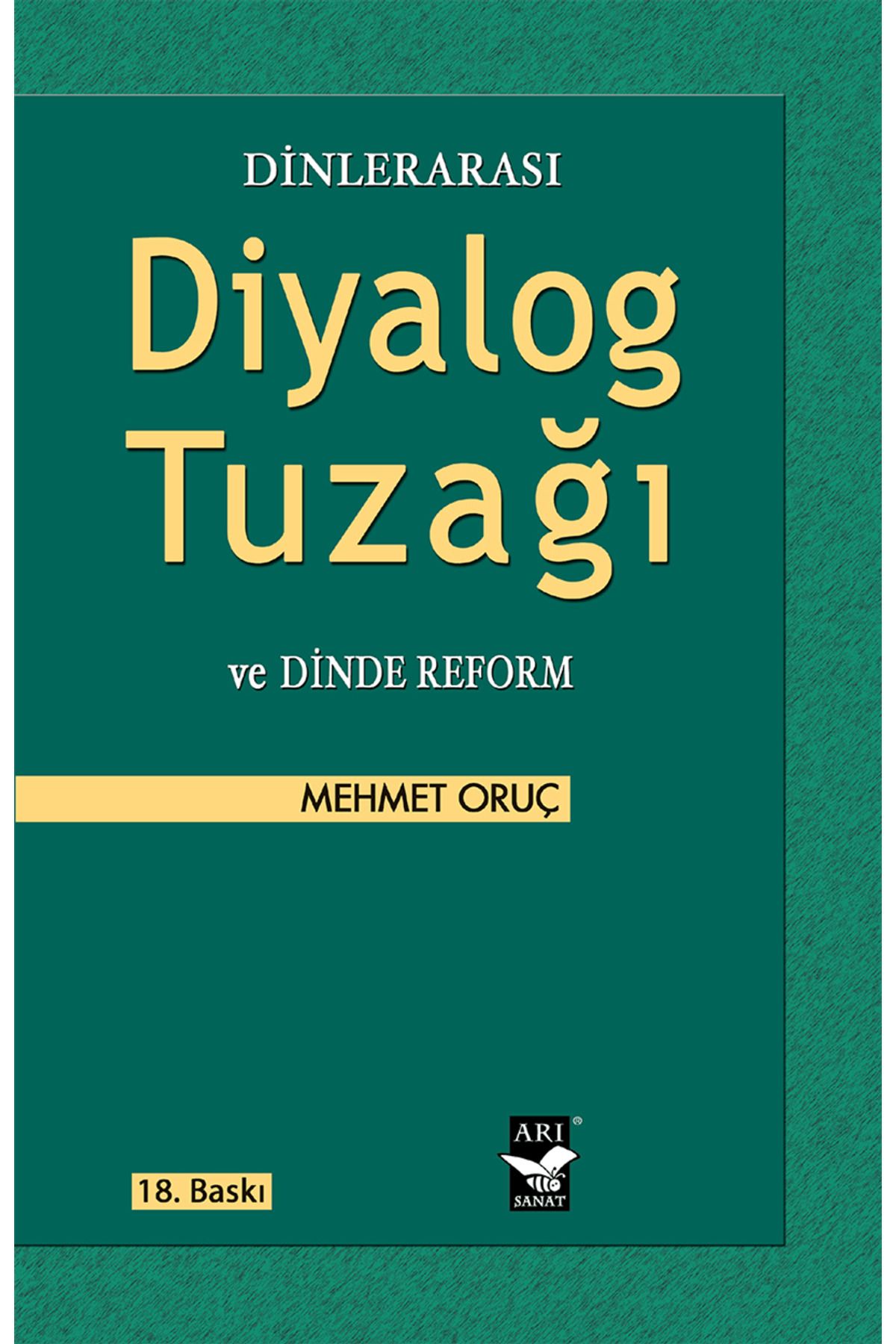 Arı Sanat Yayınevi Dinlerarası Diyalog Tuzağı ve Dinde Reform