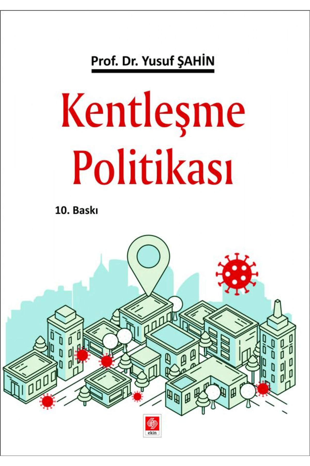 Ekin Basım Yayın Kentleşme Politikası