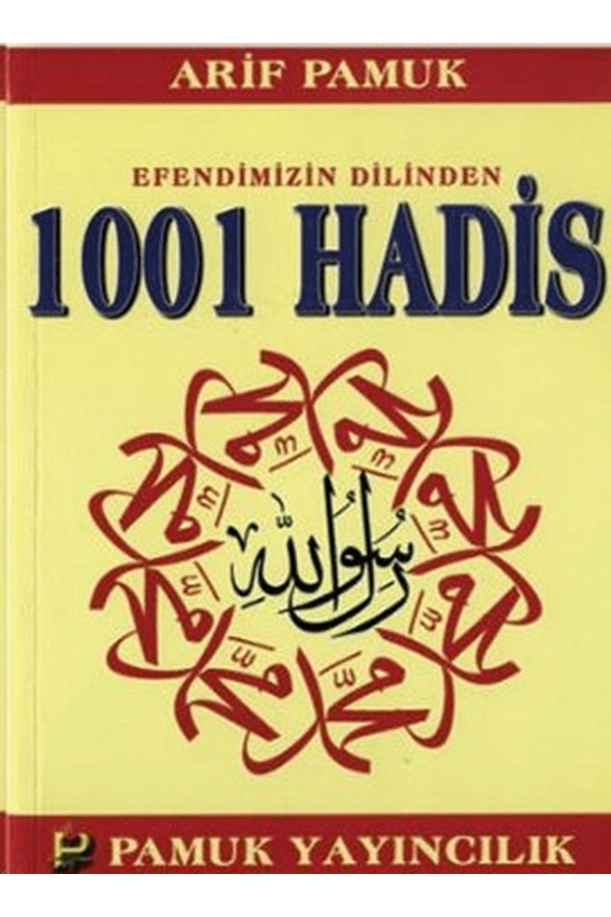 Pamuk Yayıncılık Efendimizin Dilinden 1001 Hadis (Hadis-011)