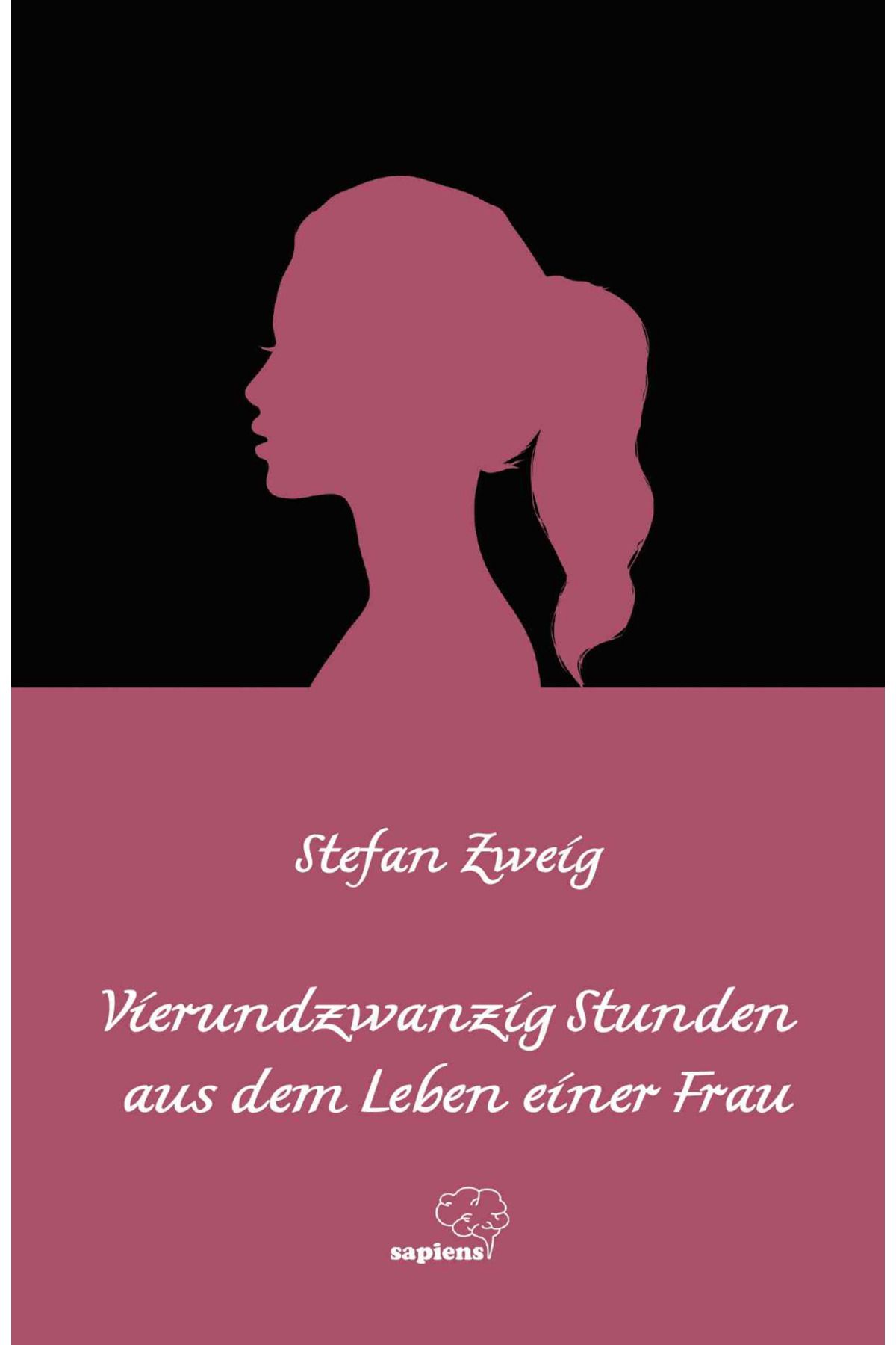 Sapiens Yayınları Vierundzwanzig Stunden aus dem Leben einer Frau