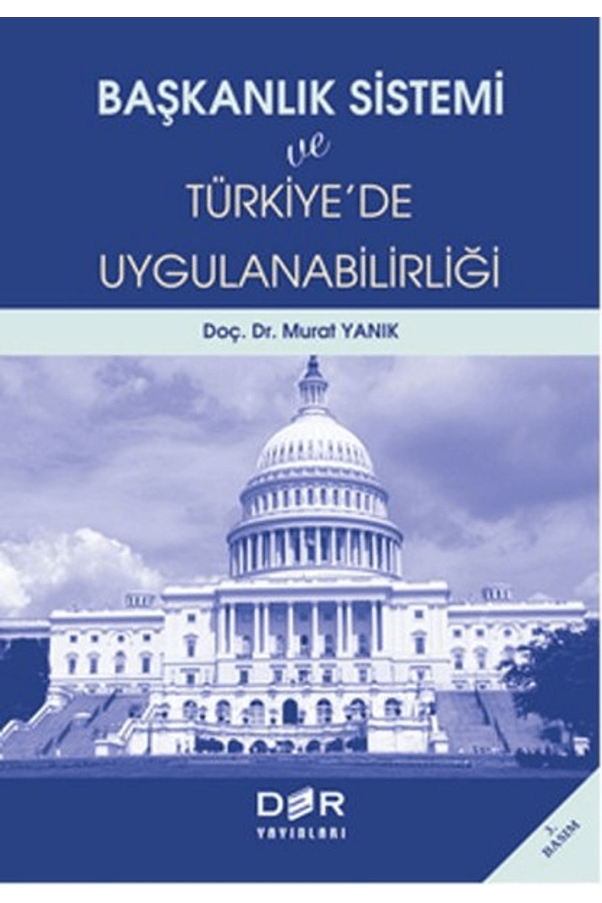 Der Yayınları Başkanlık Sistemi ve Türkiye'de Uygulanabilirliği