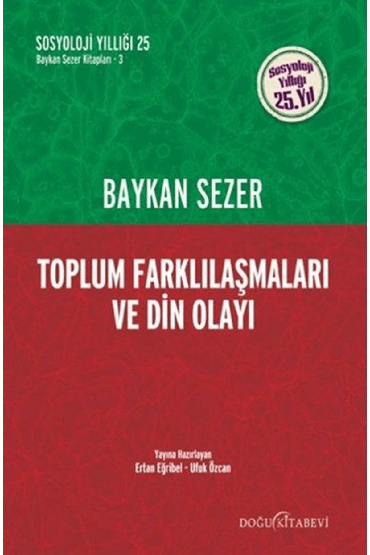 Doğu Kitabevi Toplum Farklılaşmaları ve Din Olayı