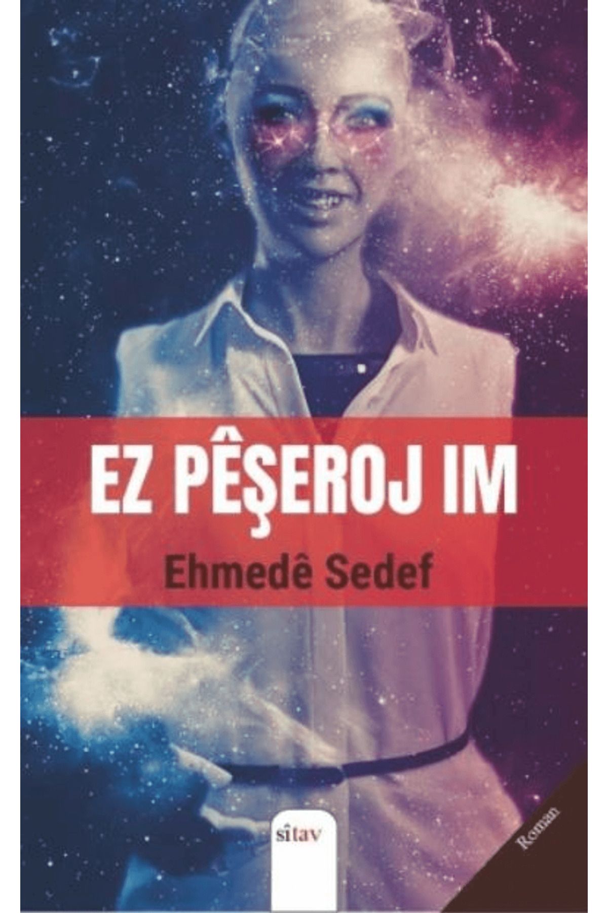 Sitav Yayınevi Ez Peşeroj Im
