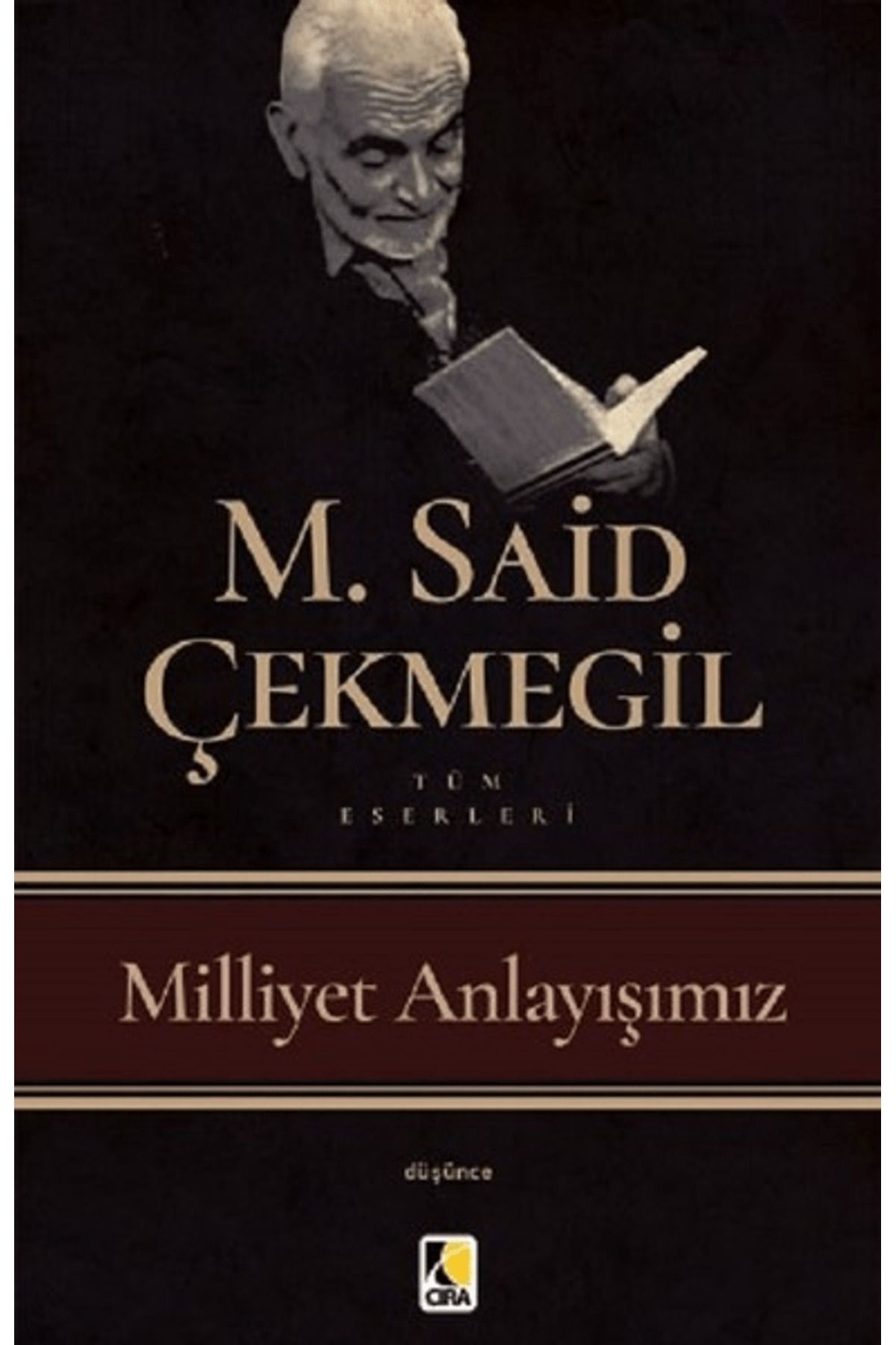 Çıra Yayınları Milliyet Anlayışımız