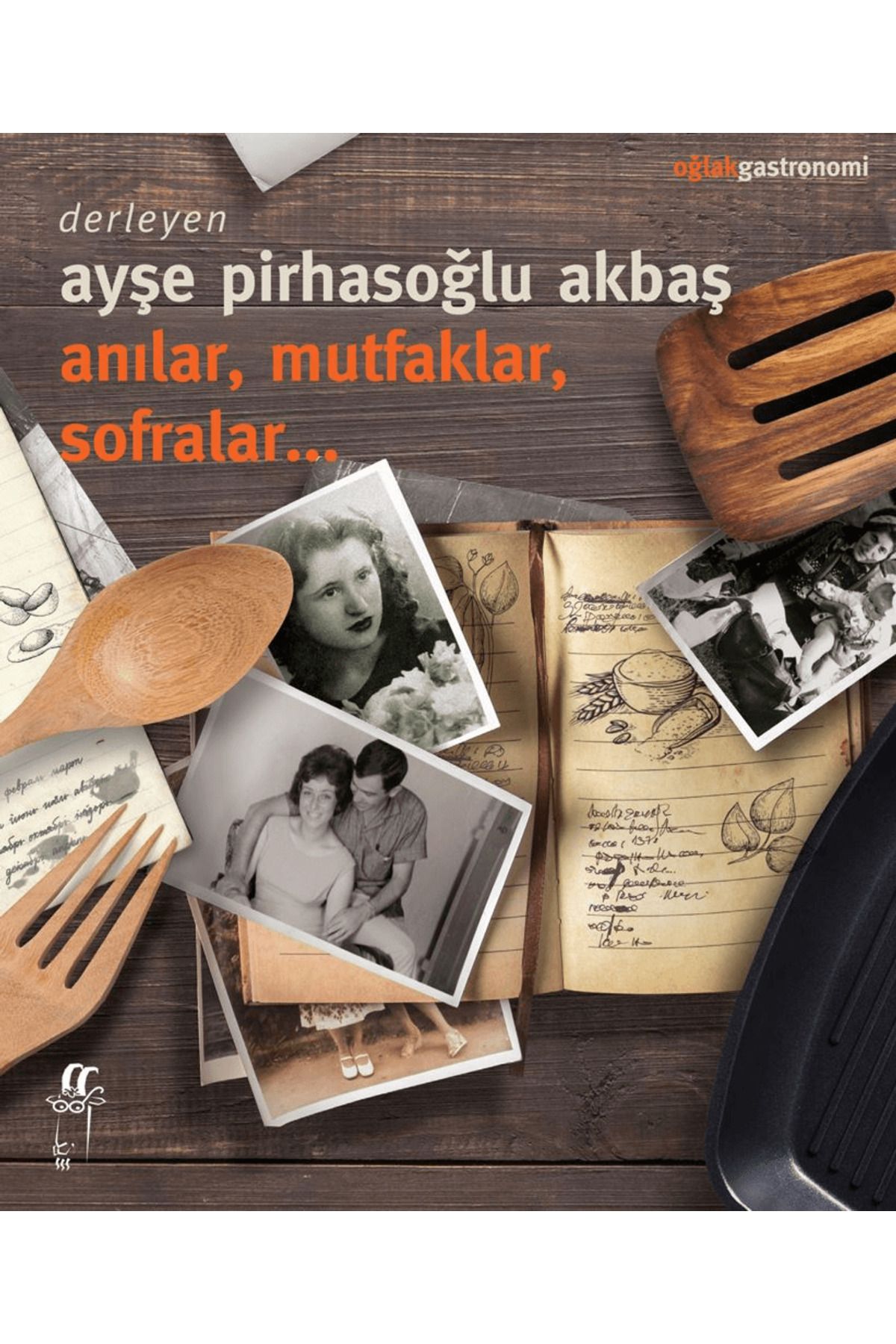 Oğlak Yayıncılık Anılar, Mutfaklar, Sofralar