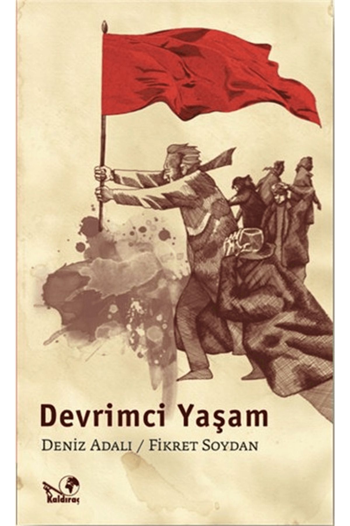 Kaldıraç Yayınevi Devrimci Yaşam