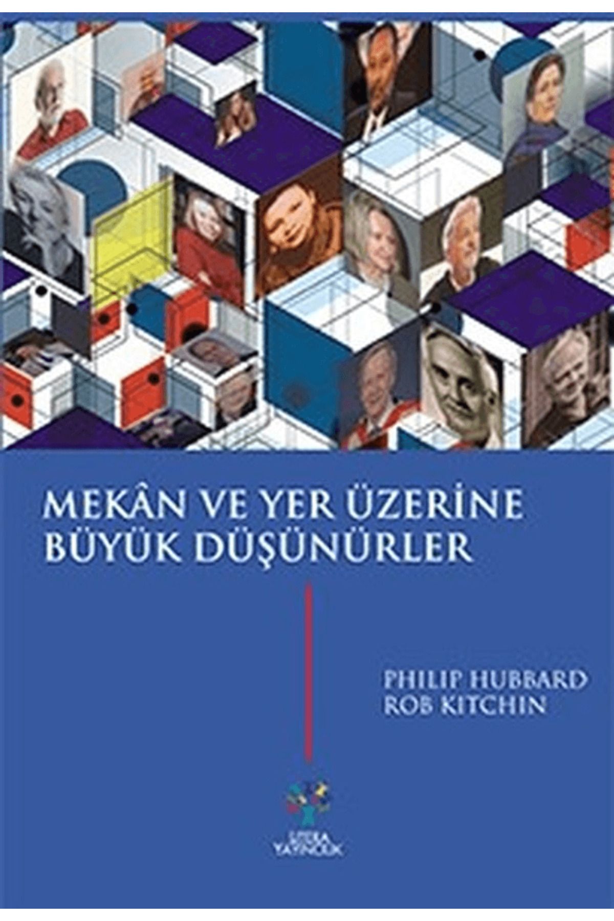 Litera Yayıncılık Mekan ve Yer Üzerine Büyük Düşünürler