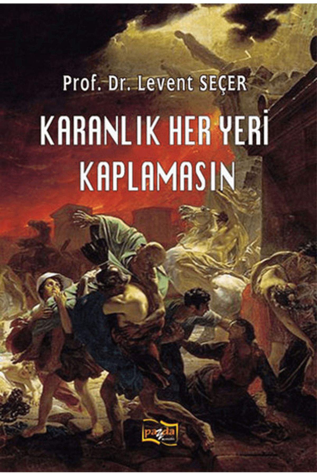 Payda Yayıncılık Karanlık Her Yeri Kaplamasın