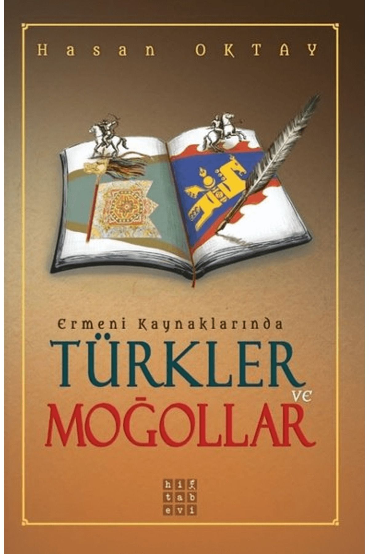 Hitabevi Yayınları Ermeni Kaynaklarında Türkler ve Moğollar