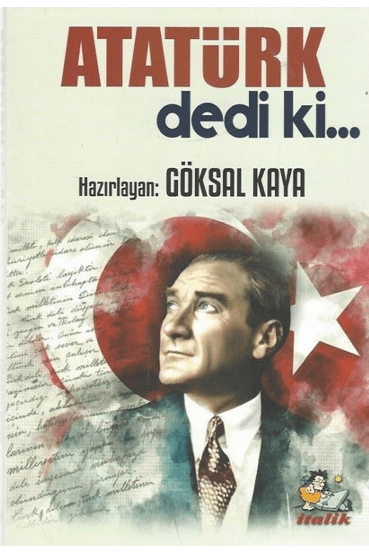 İtalik Yayınevi Atatürk Dedi ki…