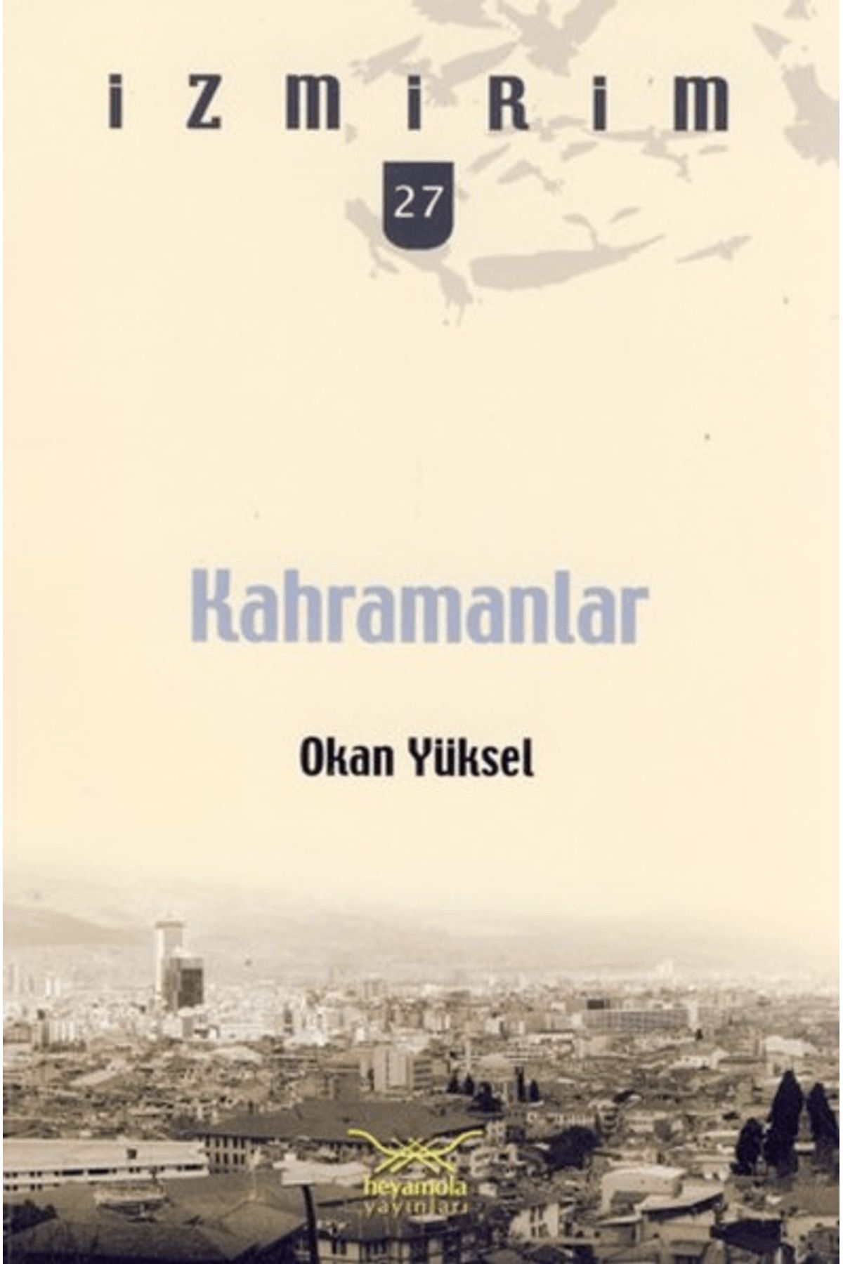 Heyamola Yayınları Kahramanlar