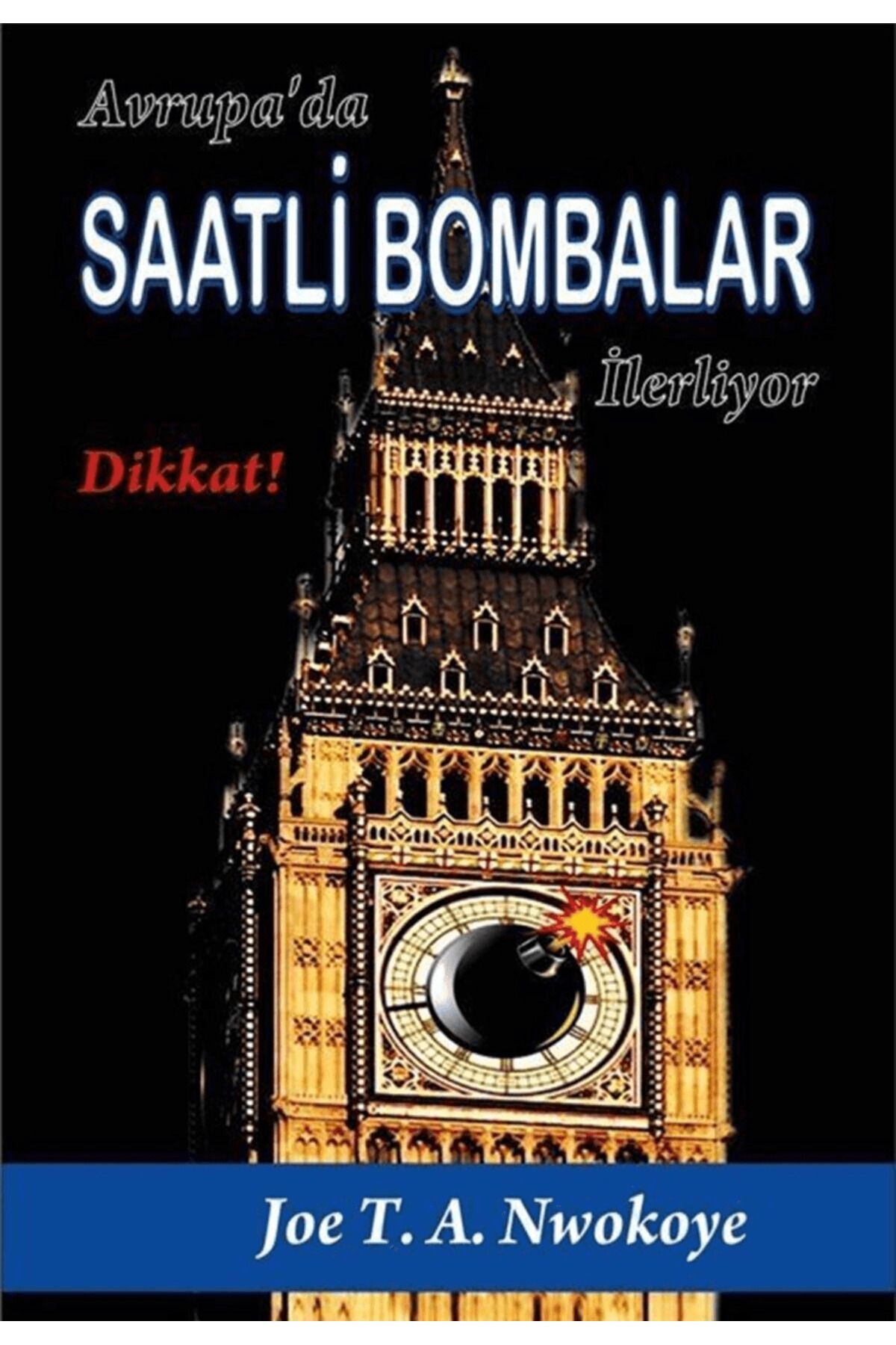 Gdk Yayınları Avrupa'da Saatli Bombalar İlerliyor