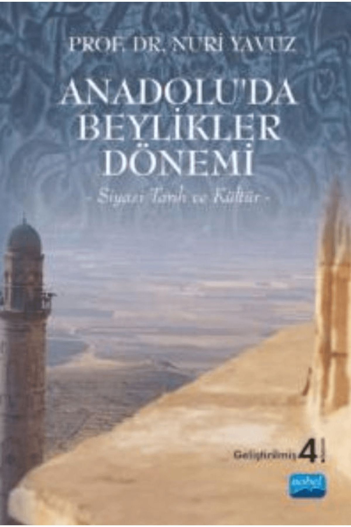 Nobel Akademik Yayıncılık Anadolu’da Beylikler Dönemi