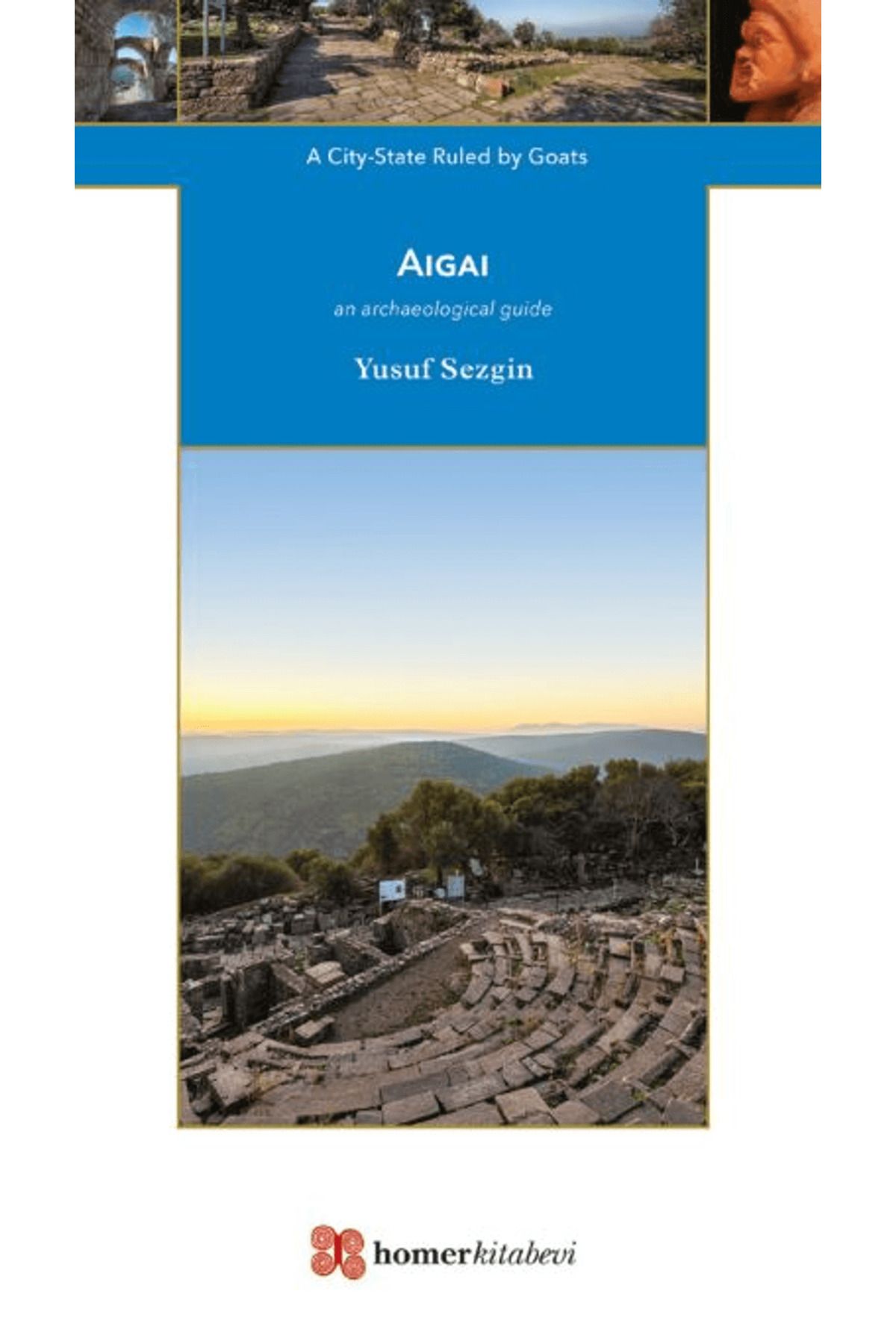 Homer Kitabevi Aigai / A City - State Ruled by Goats