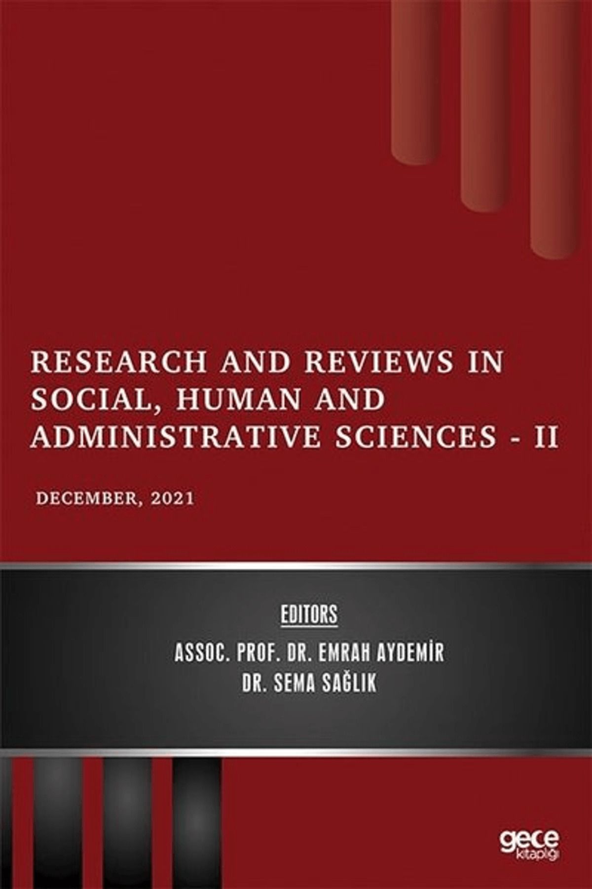 Gece Kitaplığı Research and Reviews in Social, Human and Administrative Sciences 2 - December 2021