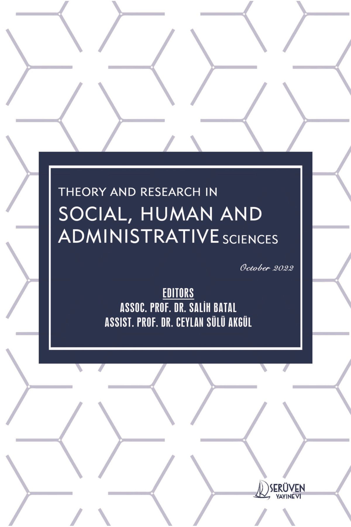 Serüven Yayınevi Theory and Research in Social, Human and Administrative Sciences - October 2022