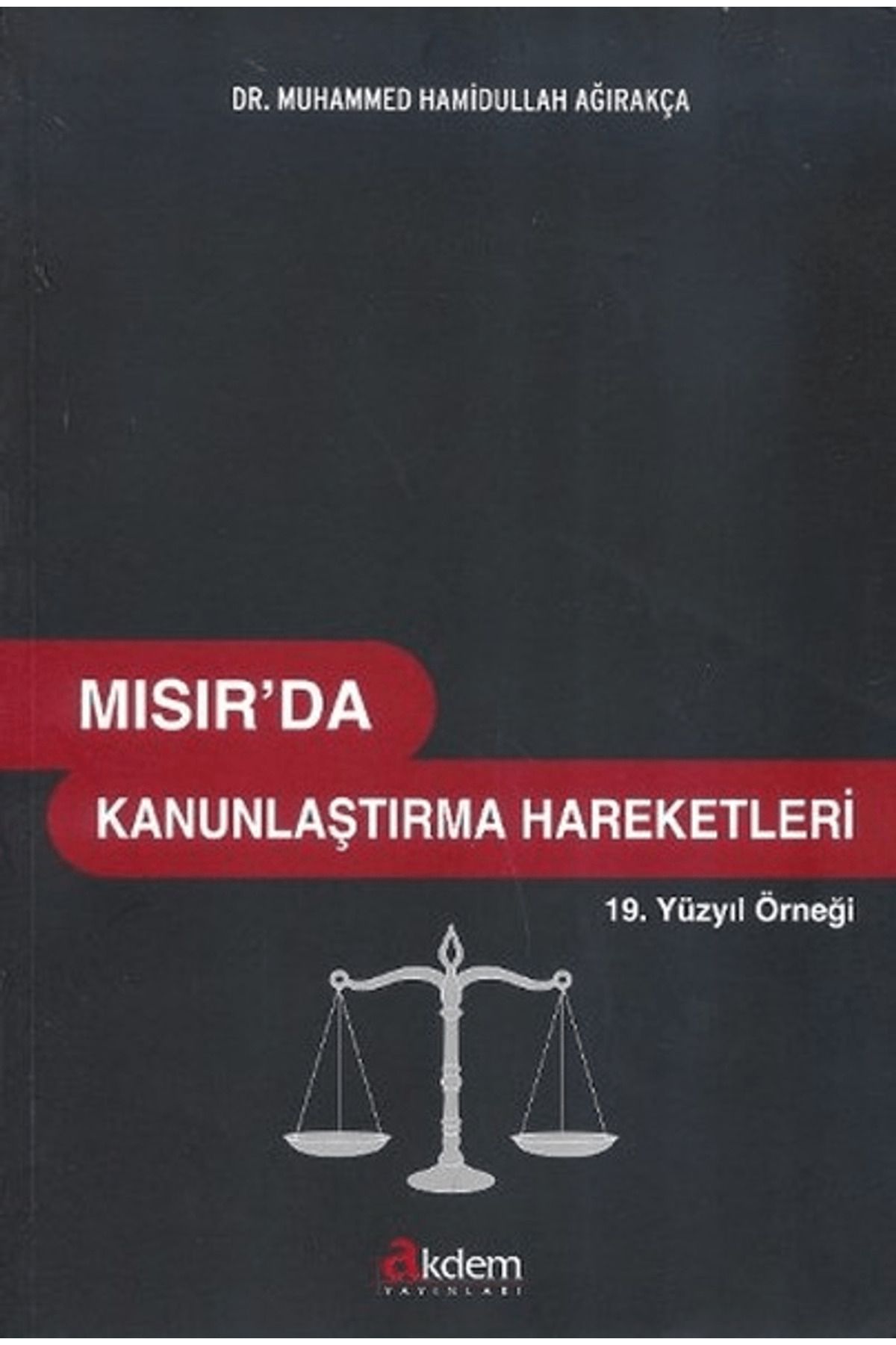 Akdem Yayınları Mısır'da Kanunlaştırma Hareketleri