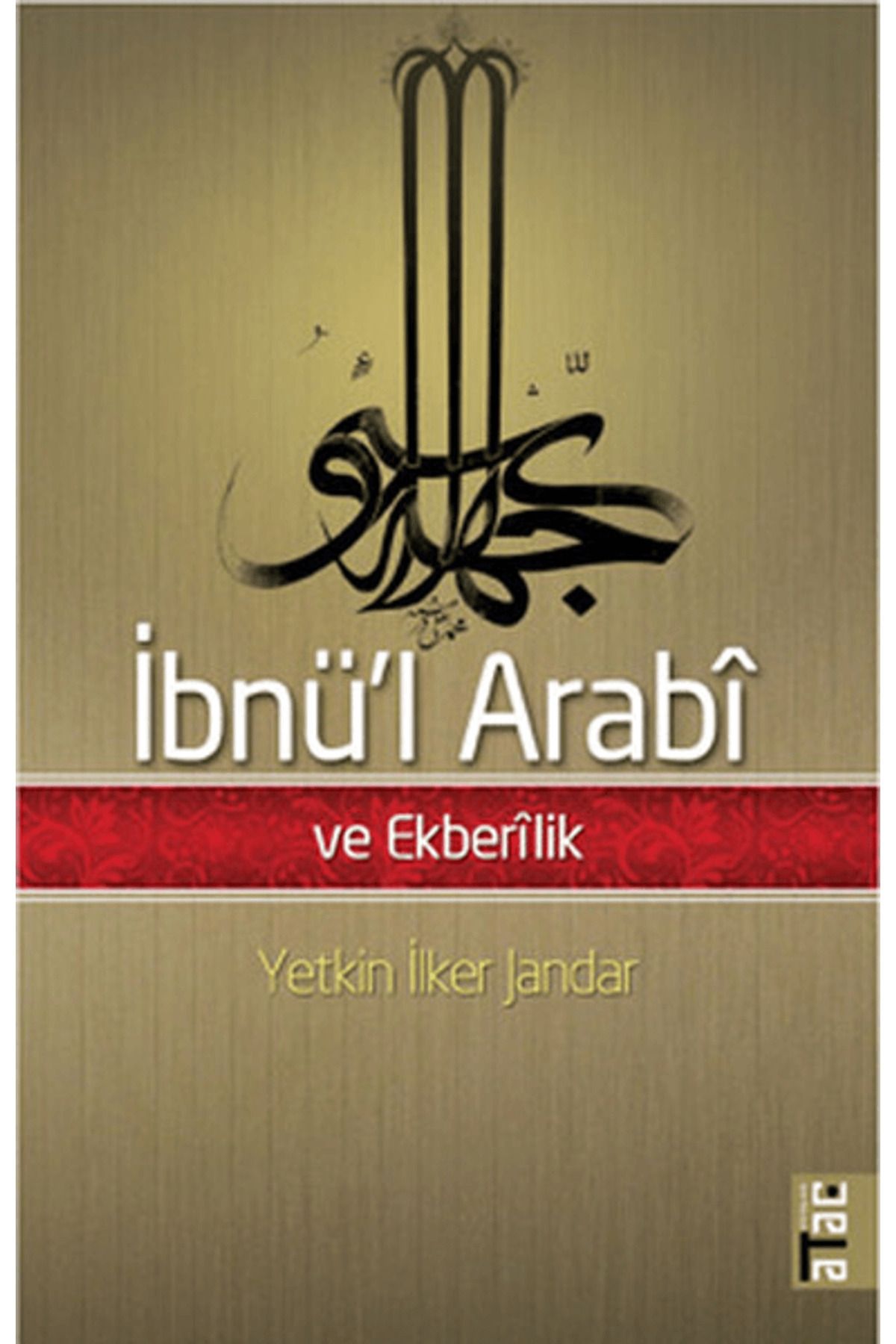 Ataç Yayınları İbnü’l Arabi ve Ekberilik