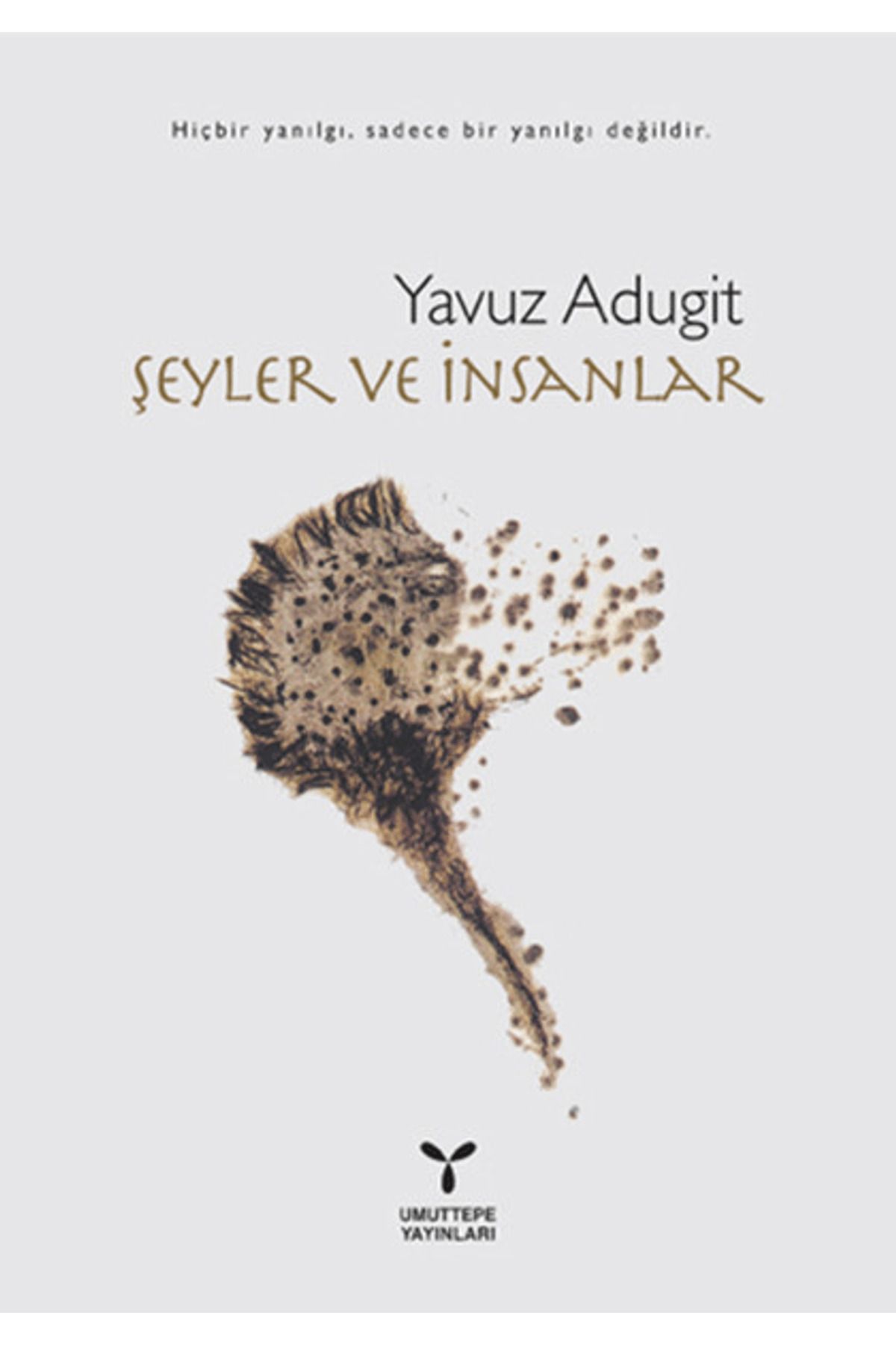 Umuttepe Yayınları Şeyler ve İnsanlar