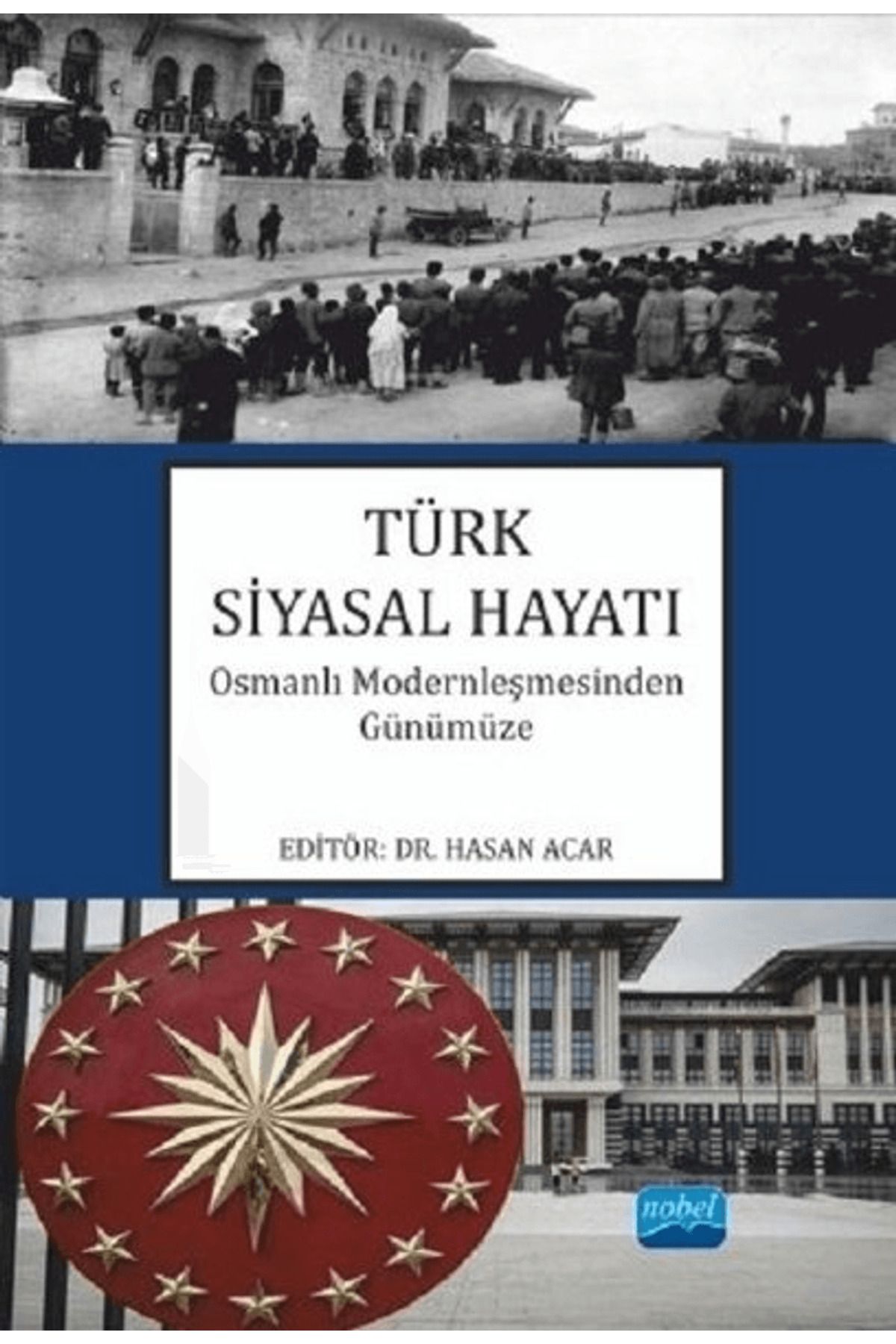 Nobel Akademik Yayıncılık Türk Siyasal Hayatı