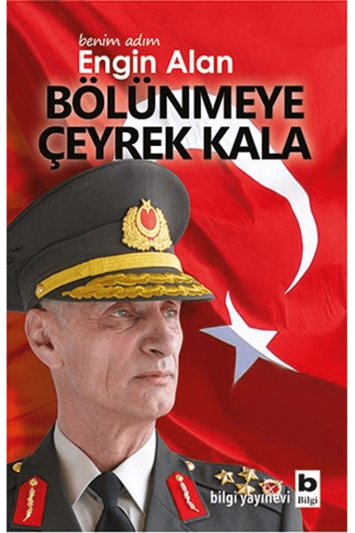 Bilgi Yayınevi Benim Adım Engin Alan - Bölünmeye Çeyrek Kala