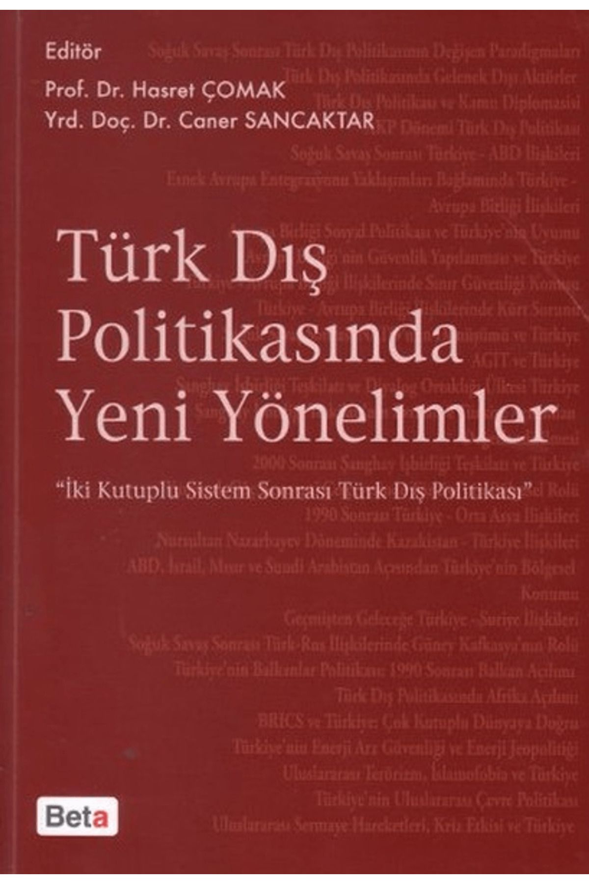 Beta Yayınevi Türk Dış Politikasında Yeni Yönelimler