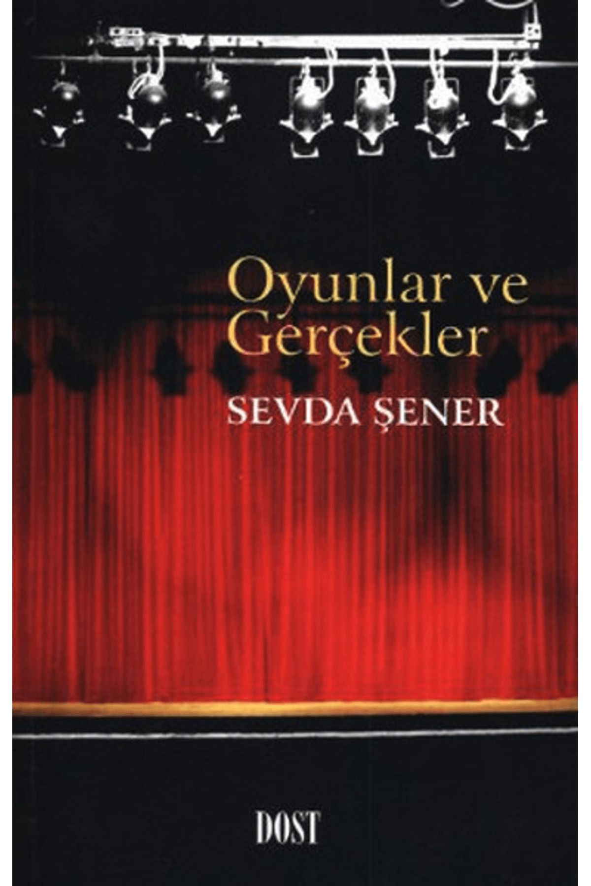 Dost Kitabevi Yayınları Oyunlar ve Gerçekler