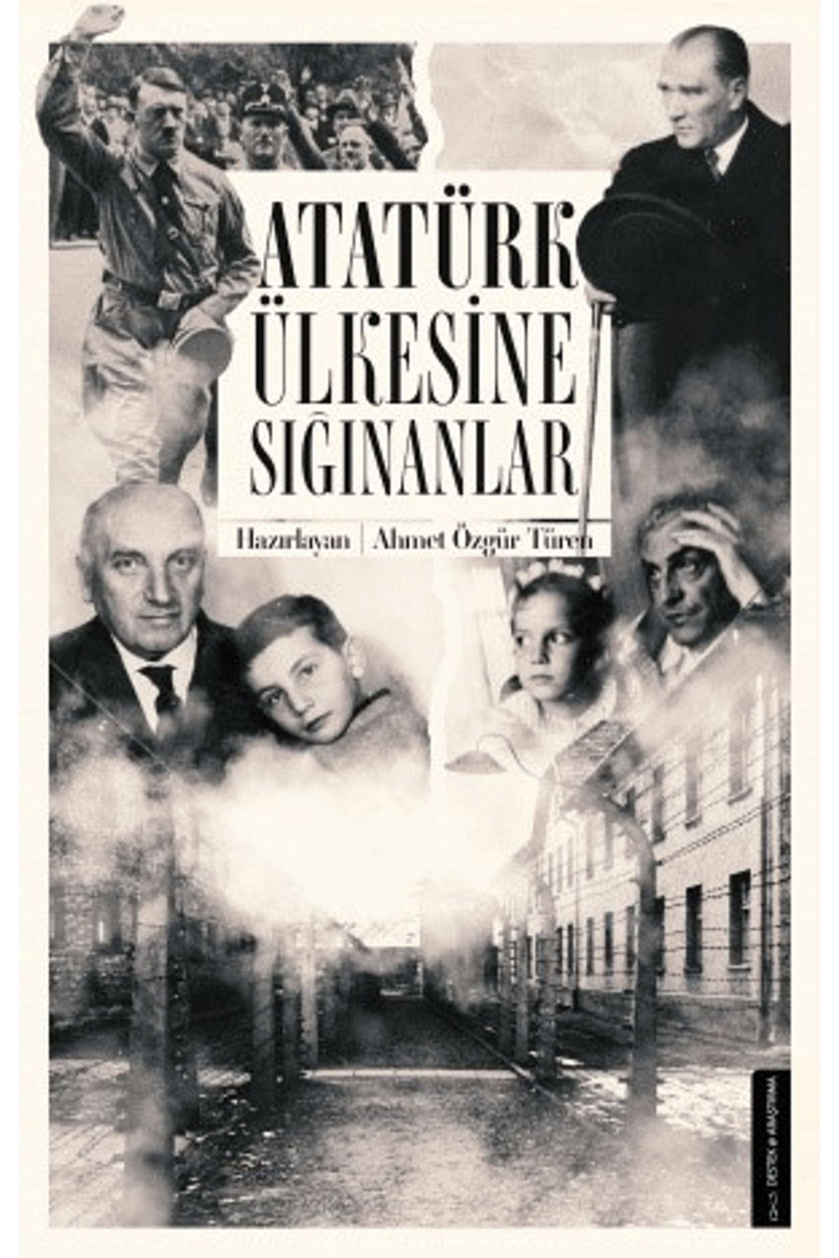 Destek Yayınları Atatürk Ülkesine Sığınanlar
