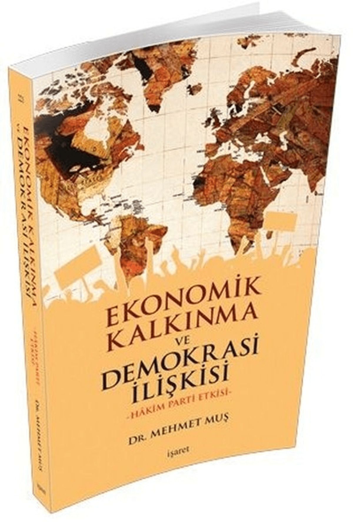 İşaret Yayınları Ekonomik Kalkınma ve Demokrasi İlişkisi