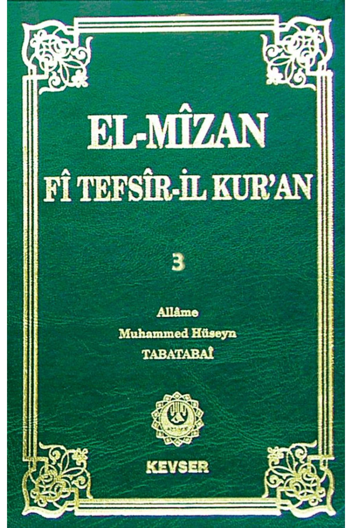 Kevser Yayınları El-Mizan Fi Tefsir’il-Kur’an 3. Cilt