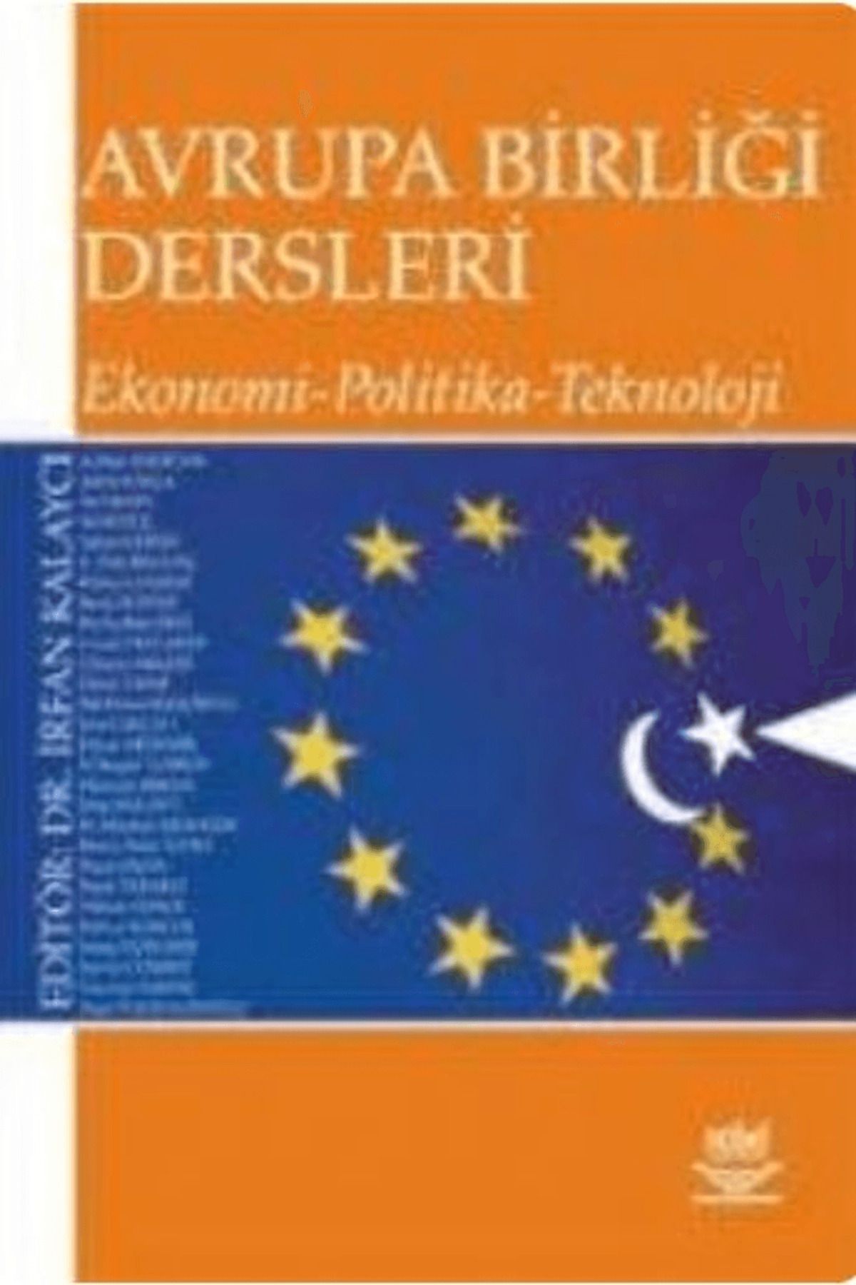 Nobel Akademik Yayıncılık Avrupa Birliği Dersleri Ekonomi - Politika - Teknoloji